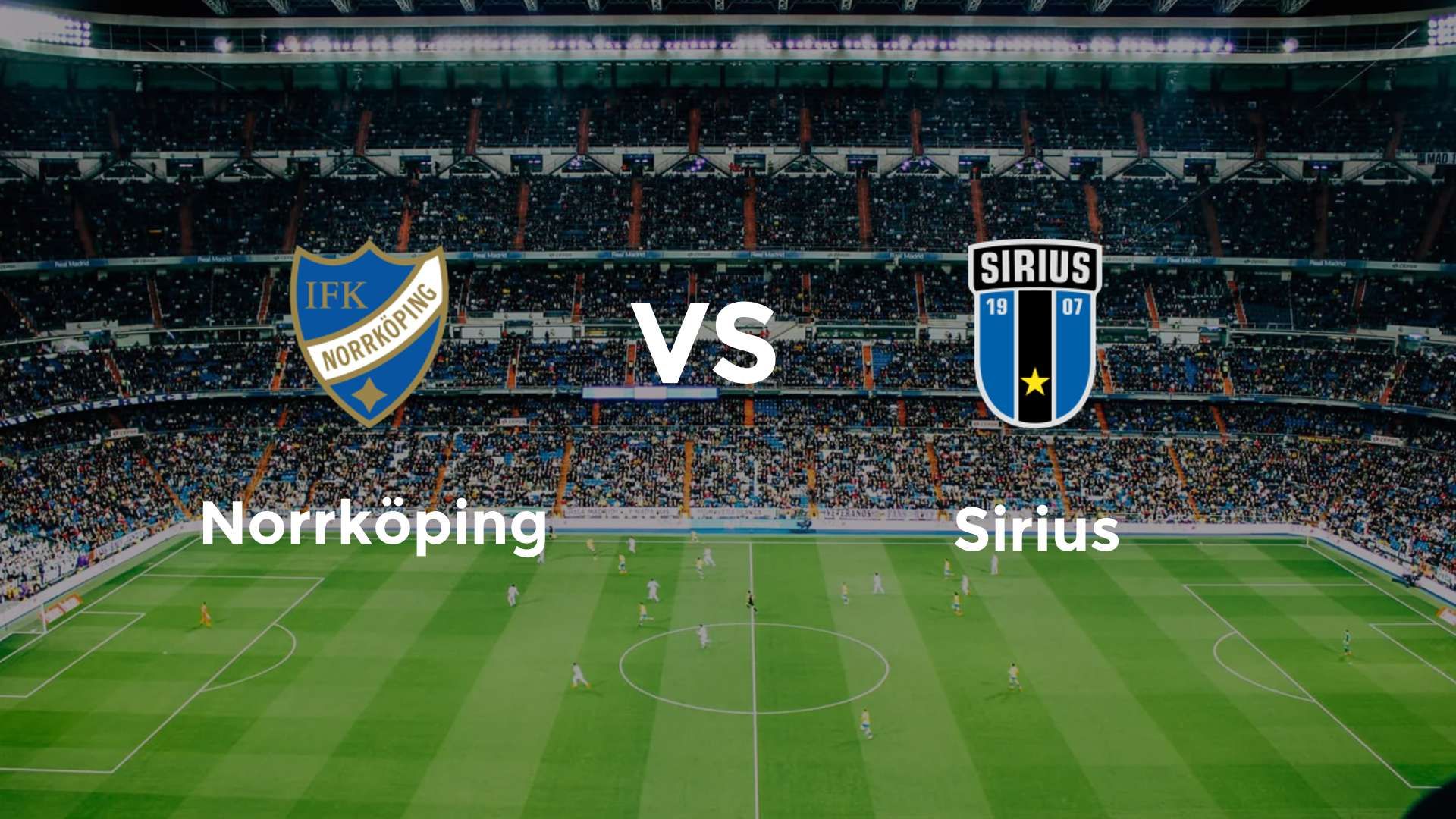 Norrköping vs Sirius