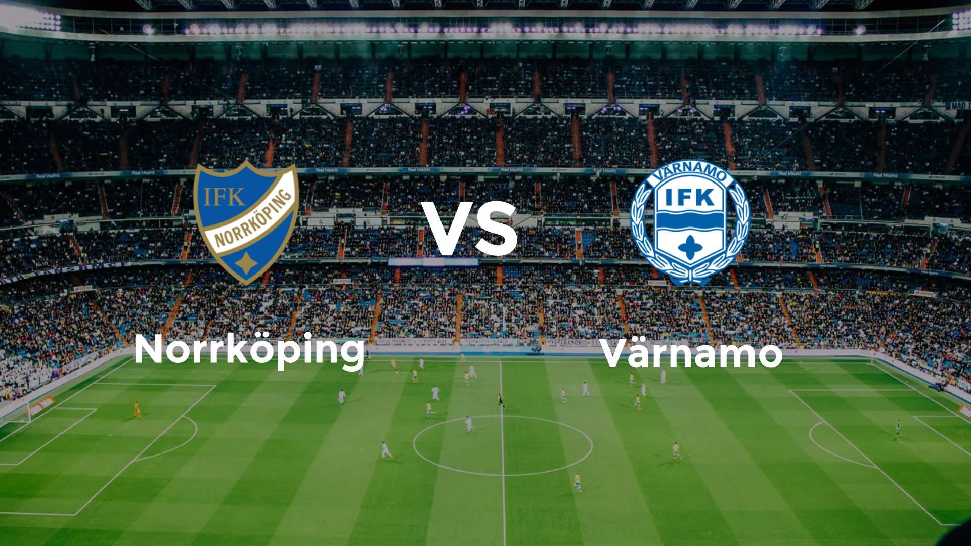 Norrköping vs Värnamo