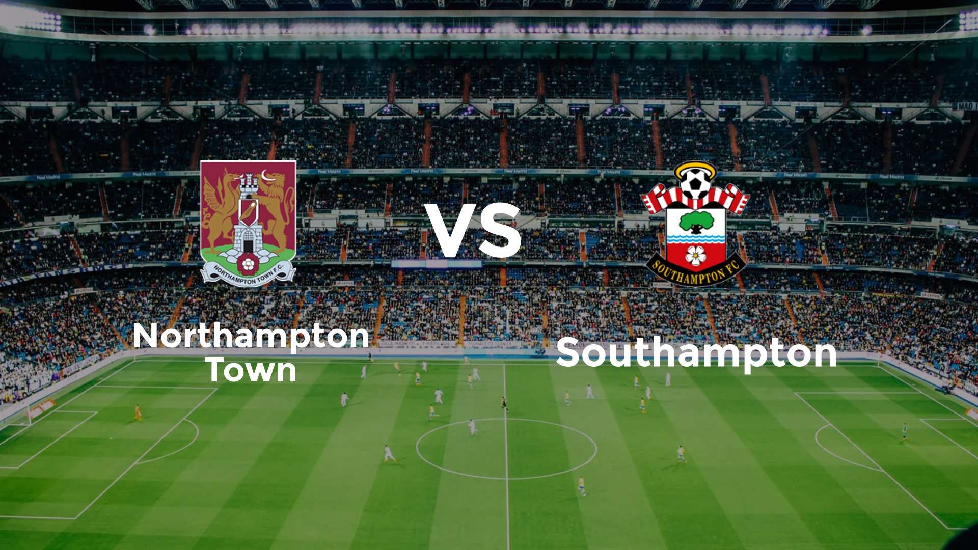 Northampton Town vs Southampton
