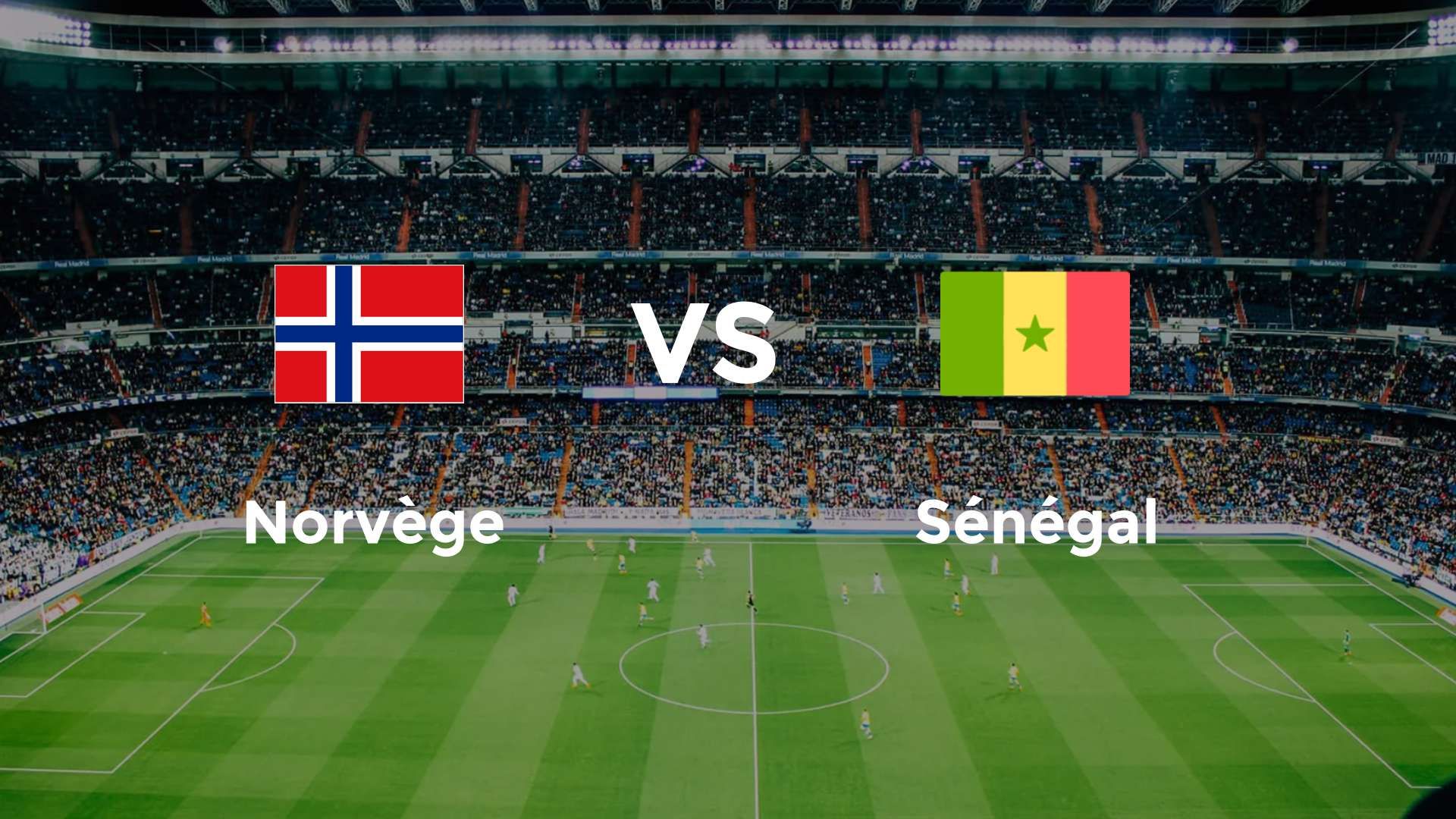 Norvège vs Sénégal