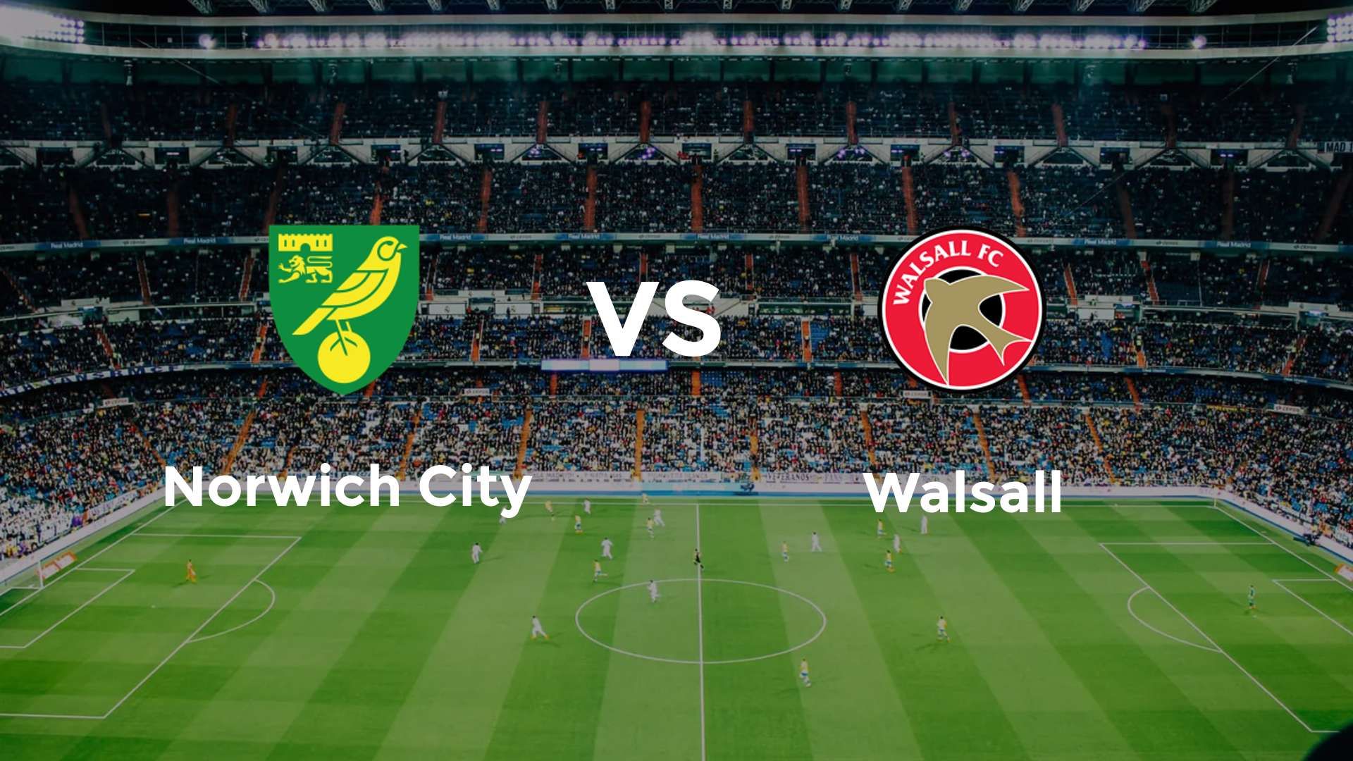 Norwich City vs (F)alsall