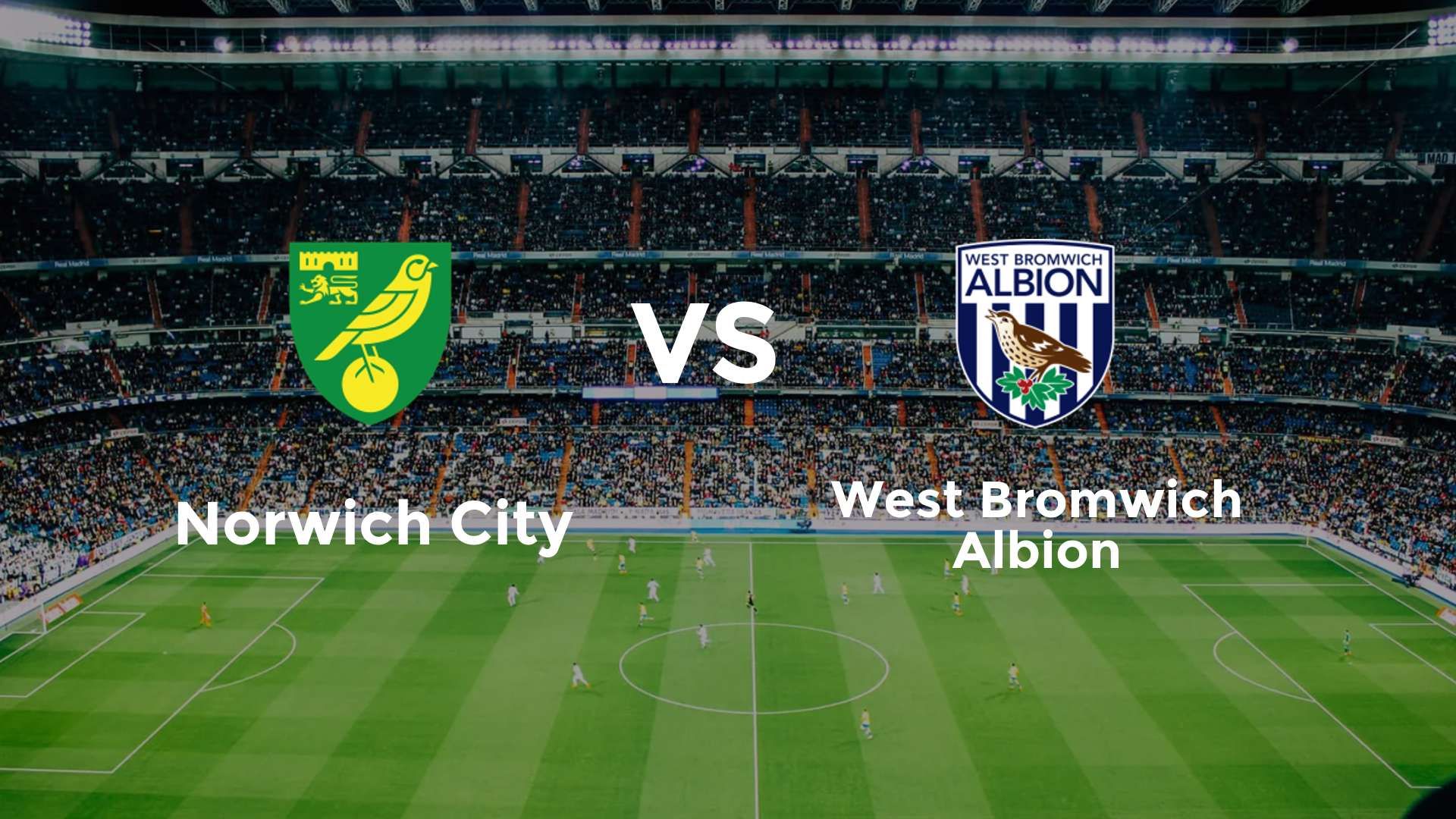 Norwich City vs (F)est Bromwich Albion
