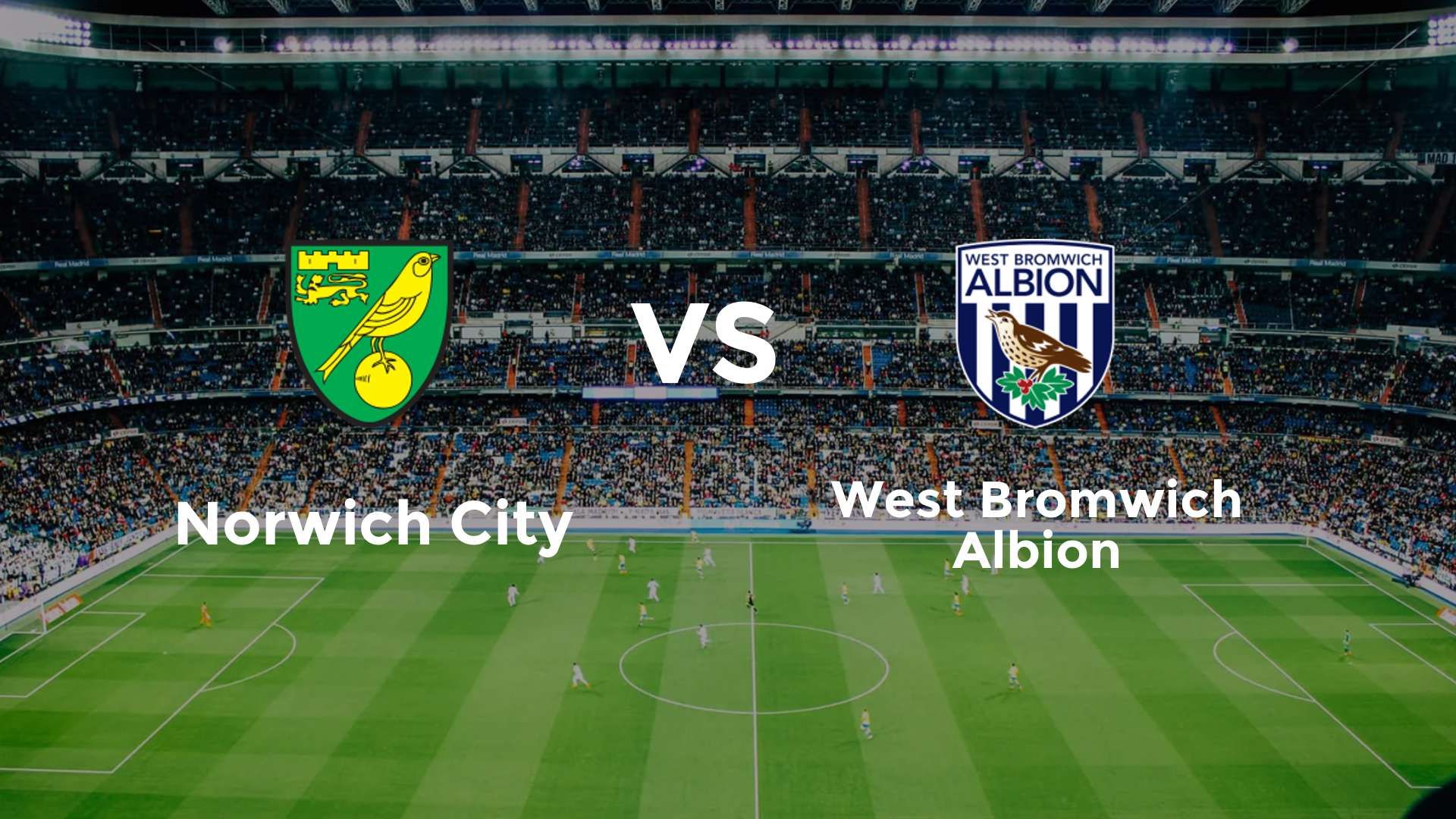 Norwich City vs (F)est Bromwich Albion