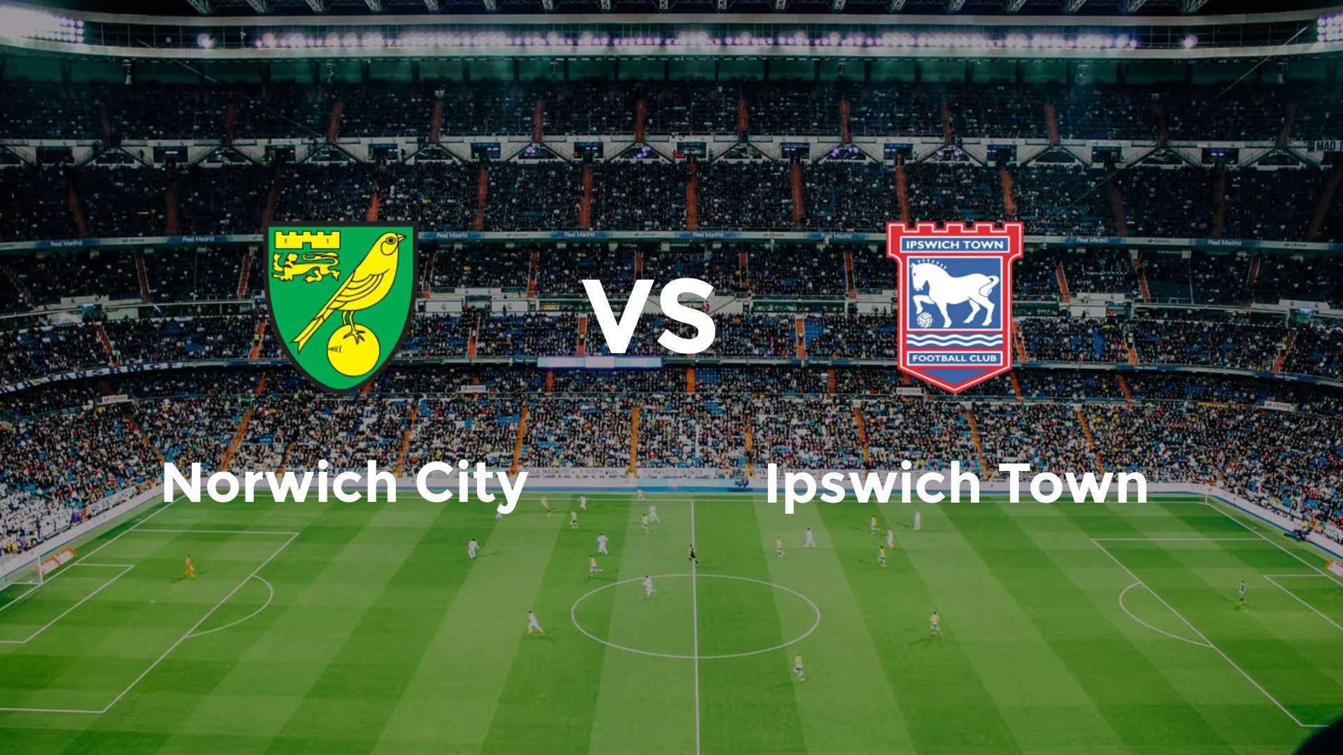 Norwich City vs Ipswich Town