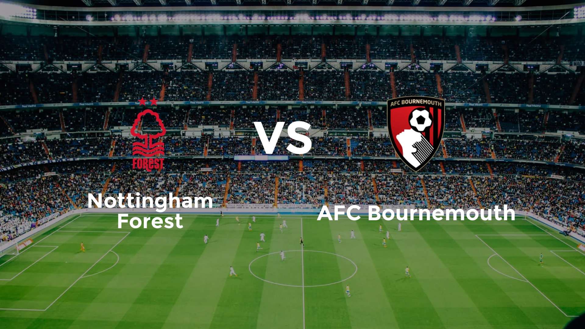 Nottingham Forest vs AFC Bournemouth