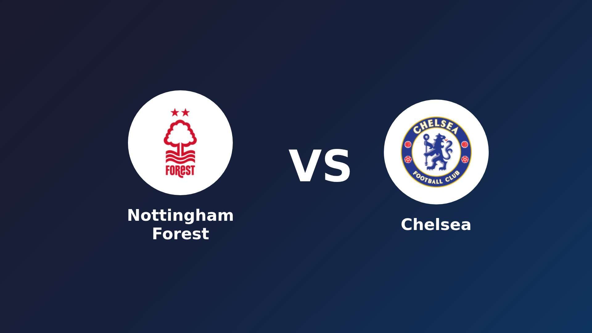 Nottingham Forest vs Chelsea