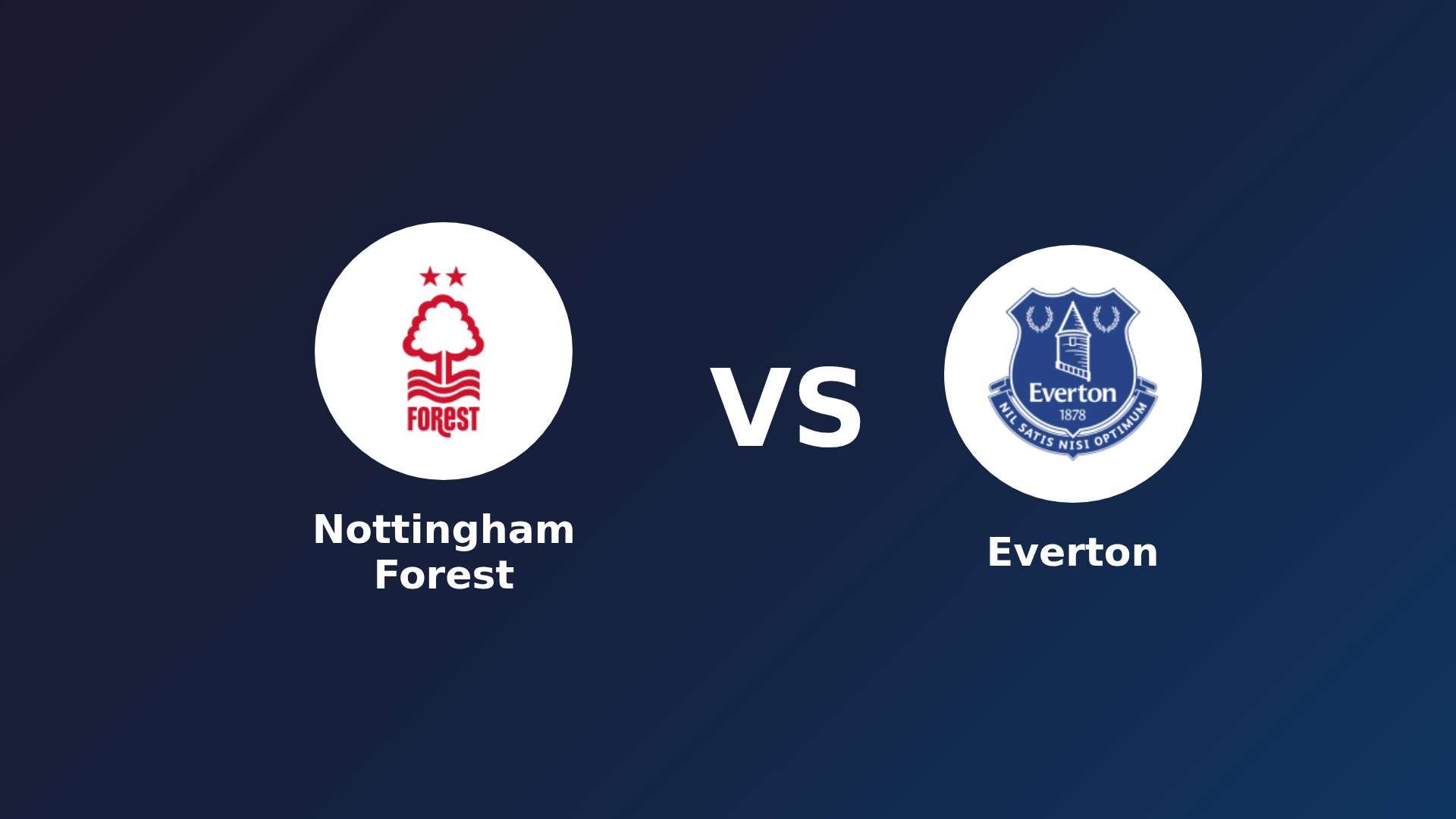 Nottingham Forest vs Everton