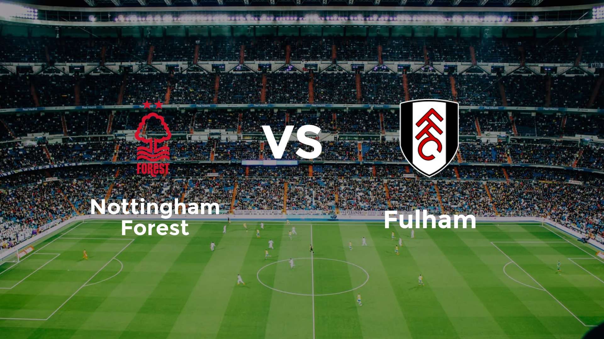 Nottingham Forest vs Fulham