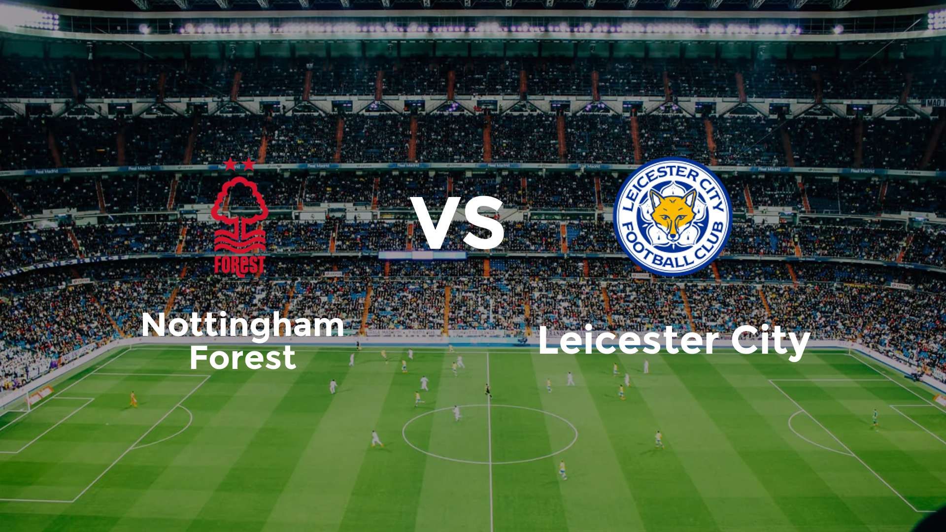 Nottingham Forest vs Leicester City