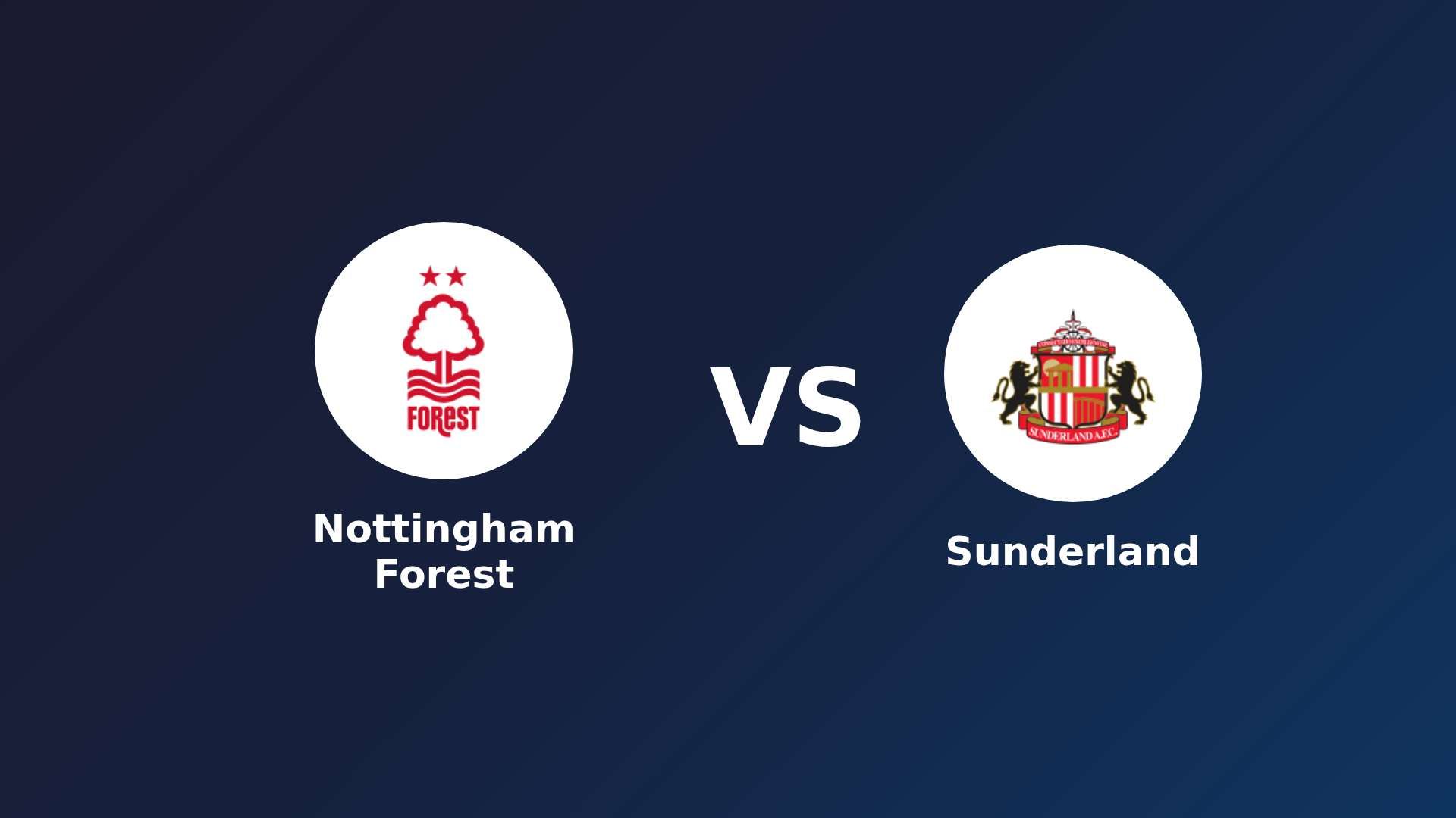 Nottingham Forest vs Sunderland