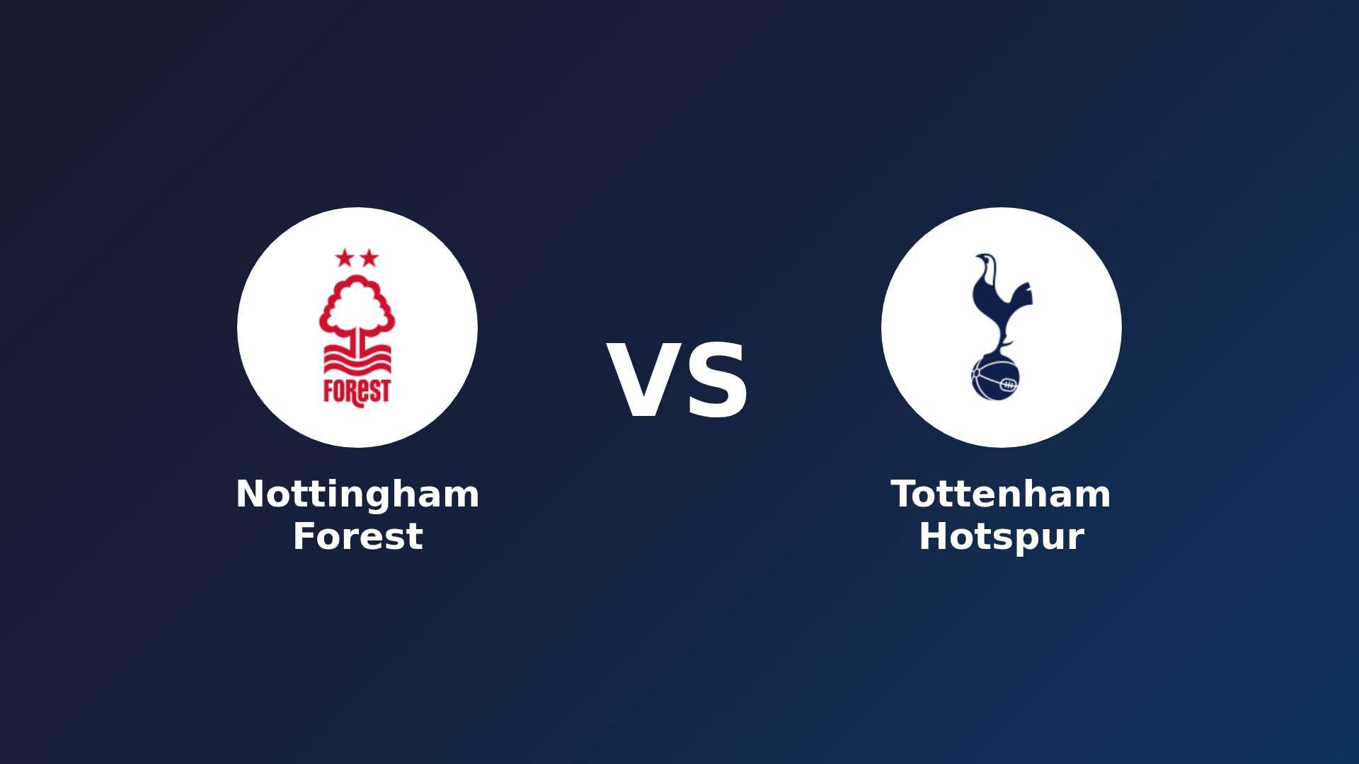 Nottingham Forest vs Tottenham Hotspur