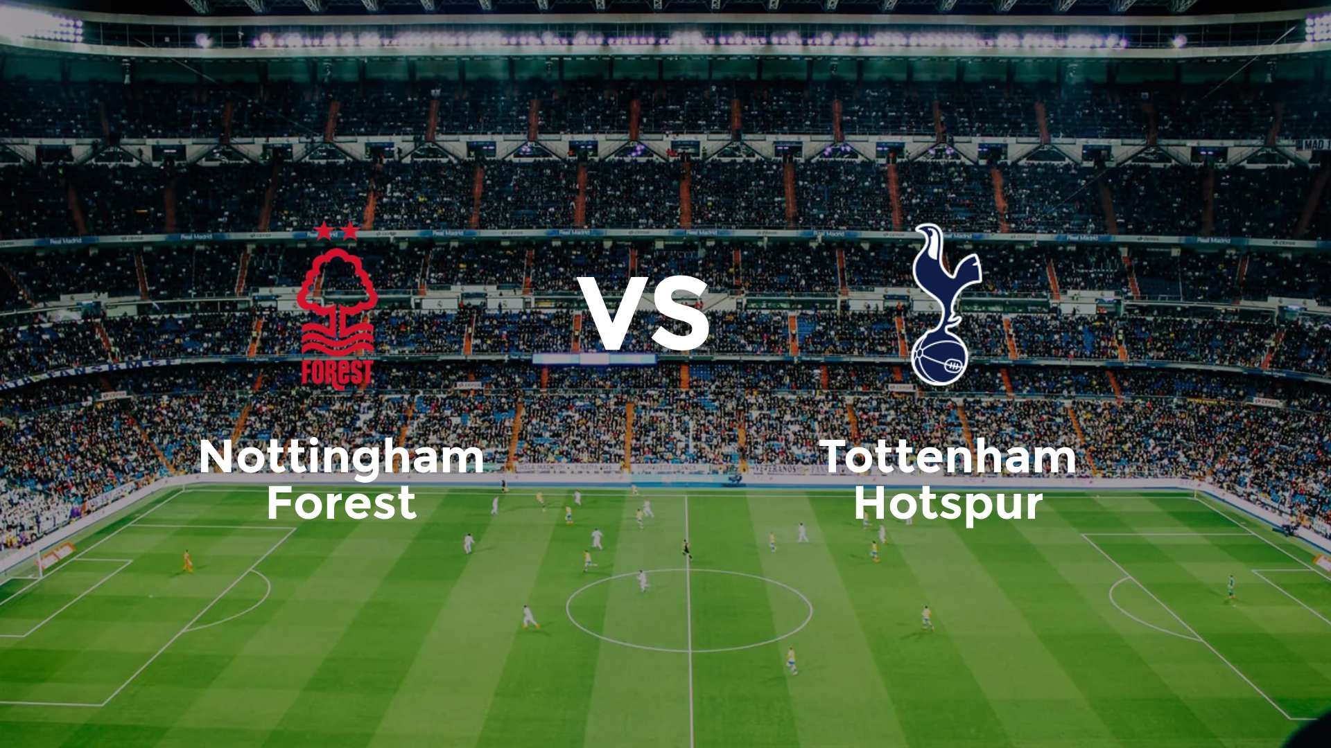Nottingham Forest vs Tottenham Hotspur