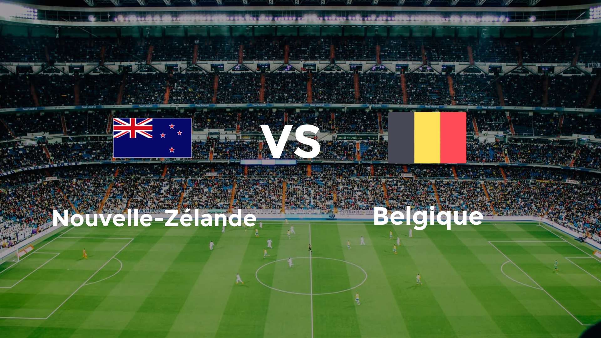 Nouvelle-Zélande vs Belgique