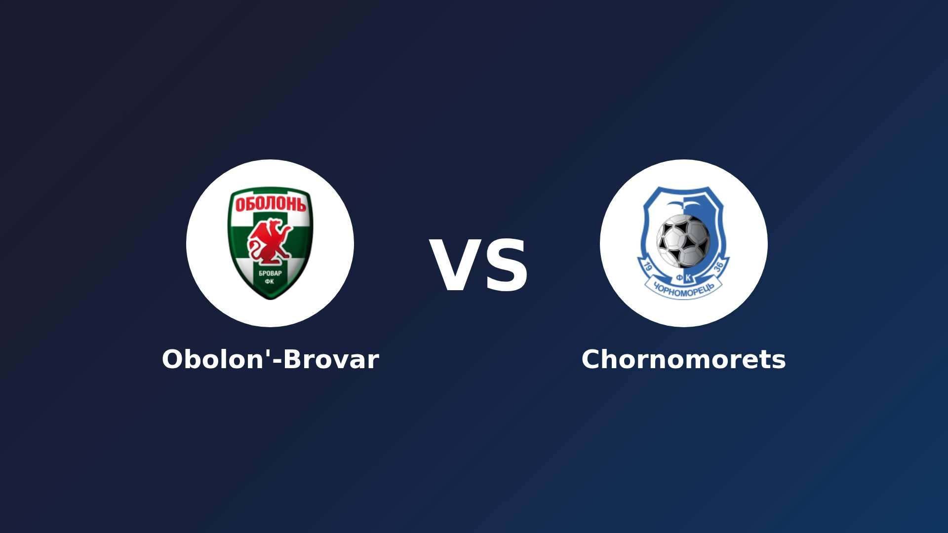 Obolon'-Brovar vs Chornomorets