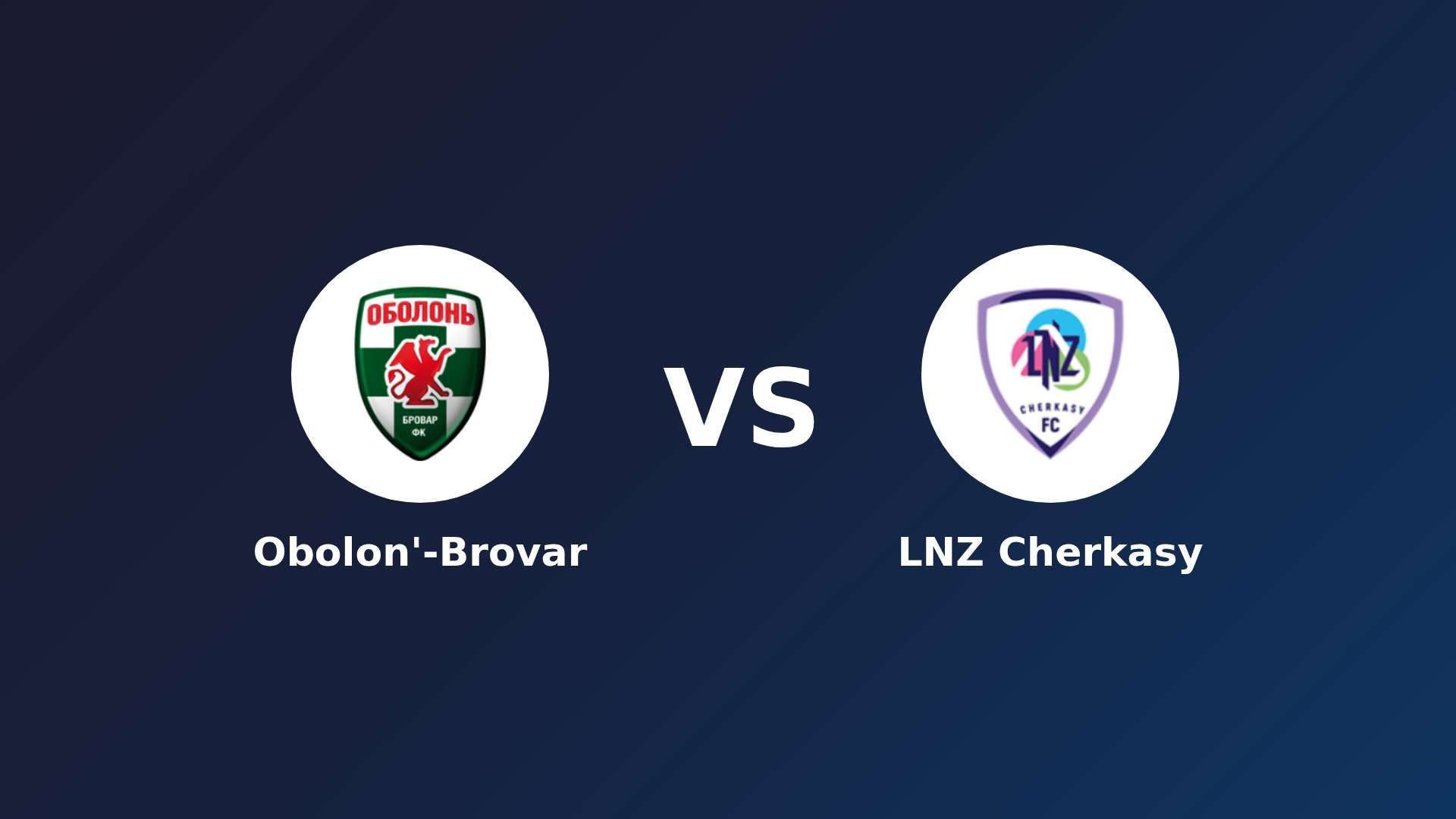 Obolon'-Brovar vs LNZ Cherkasy