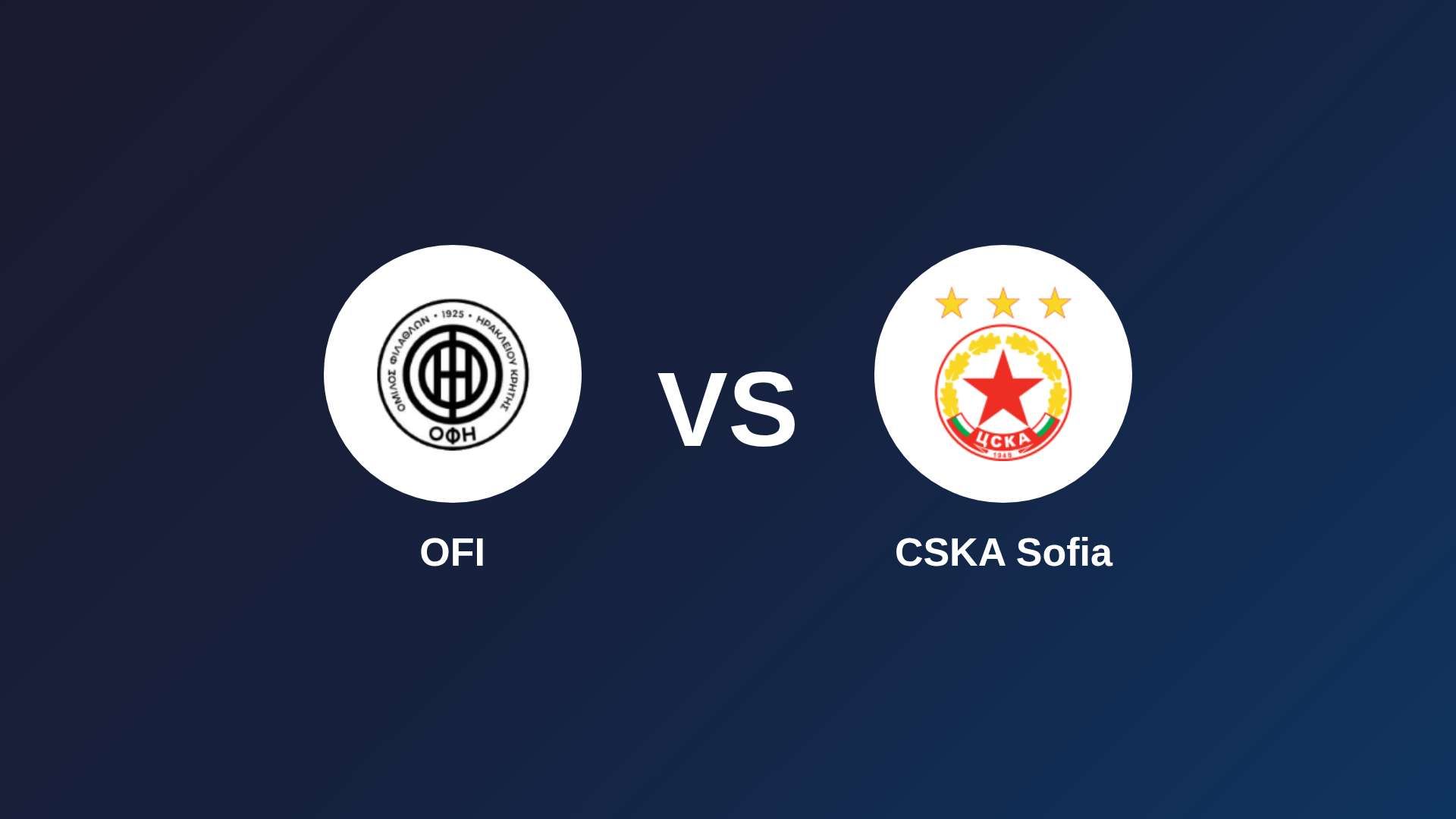 OFI vs CSKA Sofia