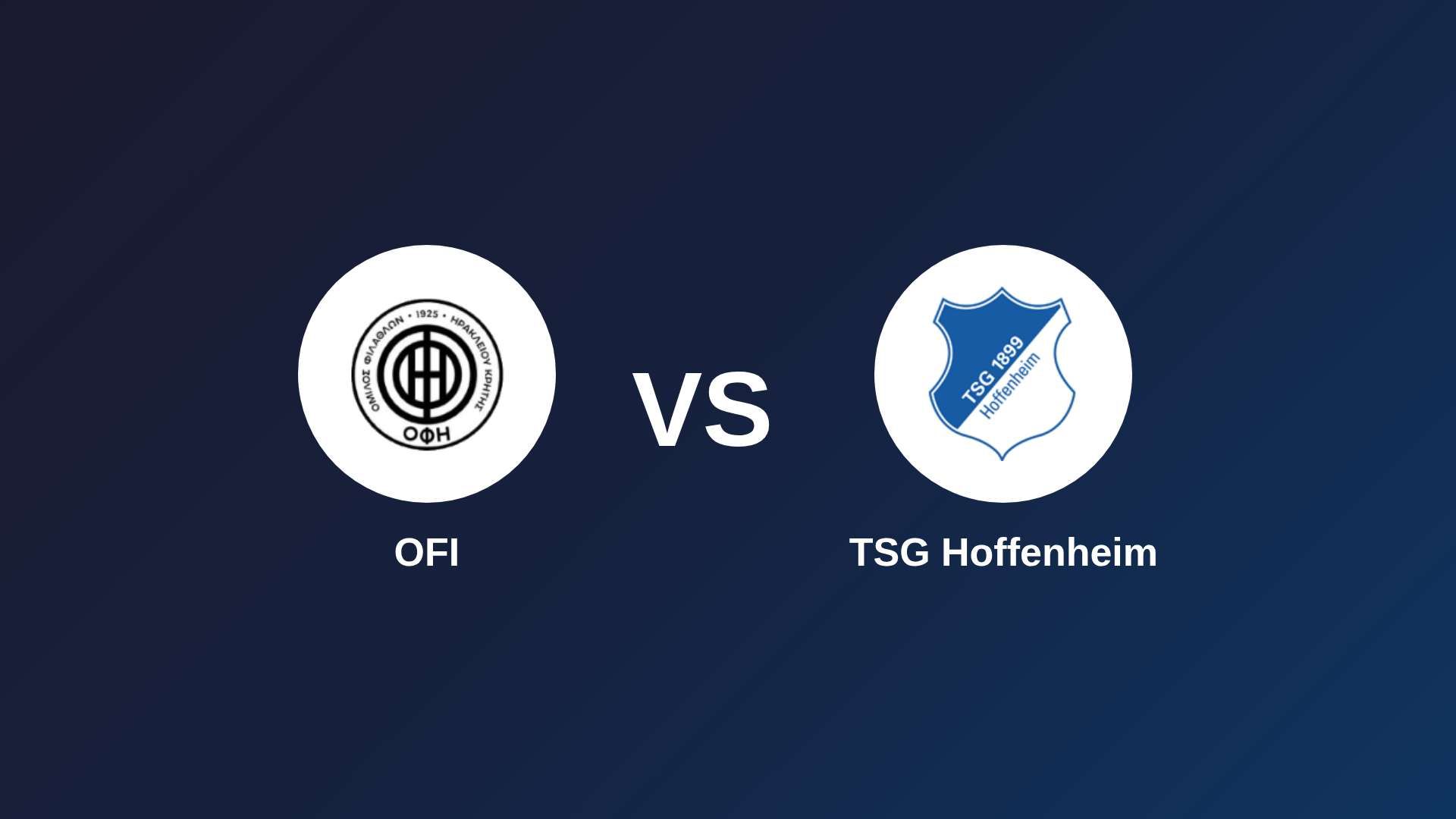 OFI vs TSG Hoffenheim