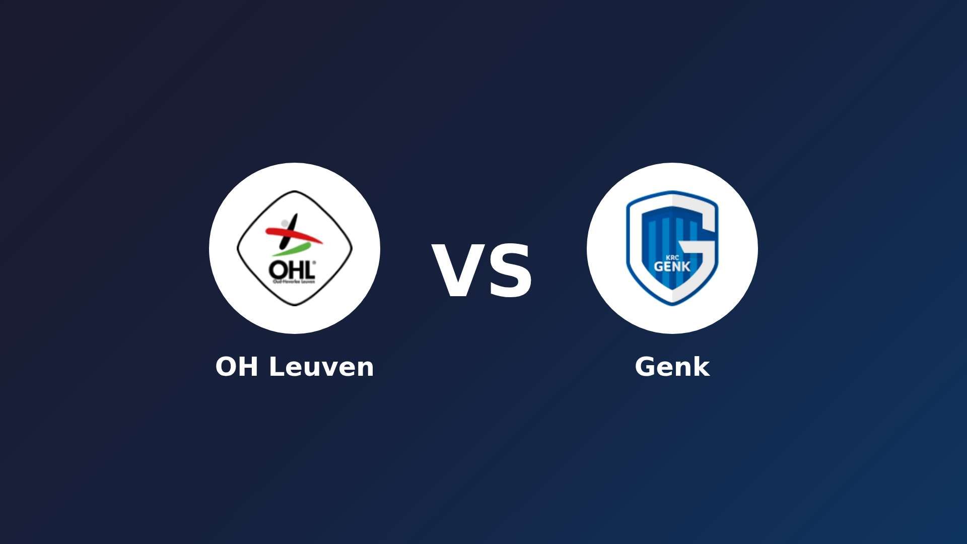 OH Leuven vs Genk