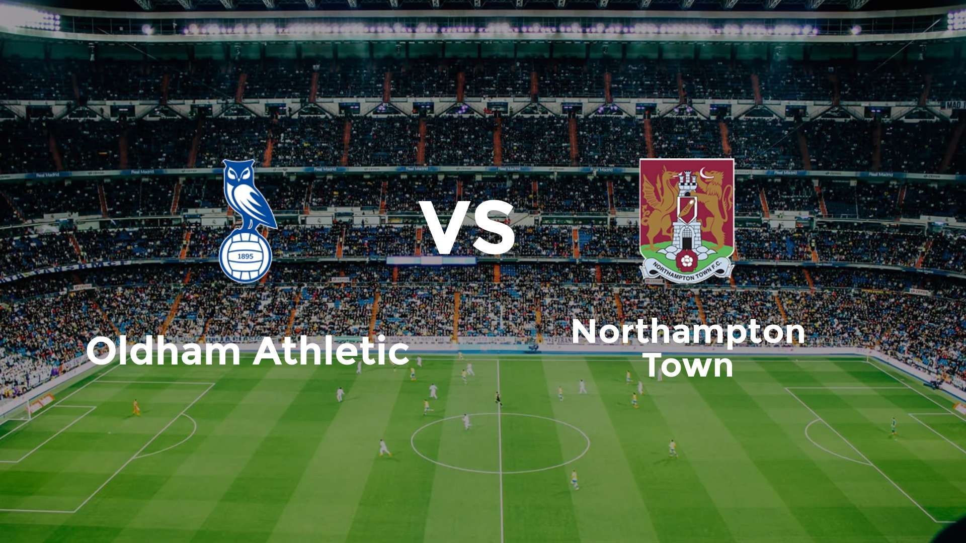 Oldham Athletic vs Northampton Town