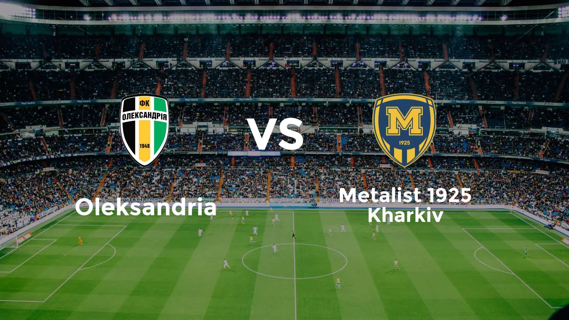 Oleksandria vs Metalist 1925 Kharkiv