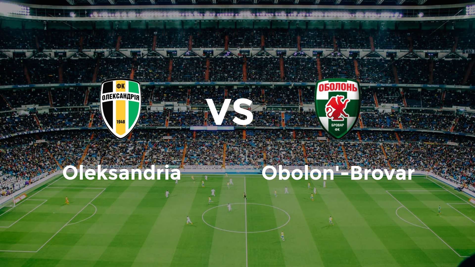 Oleksandria vs Obolon'-Brovar
