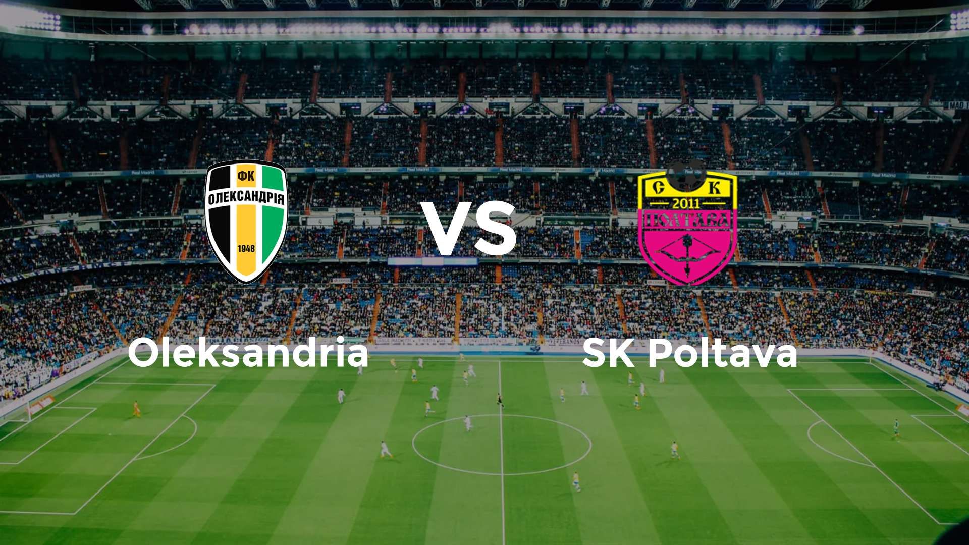 Oleksandria vs SK Poltava