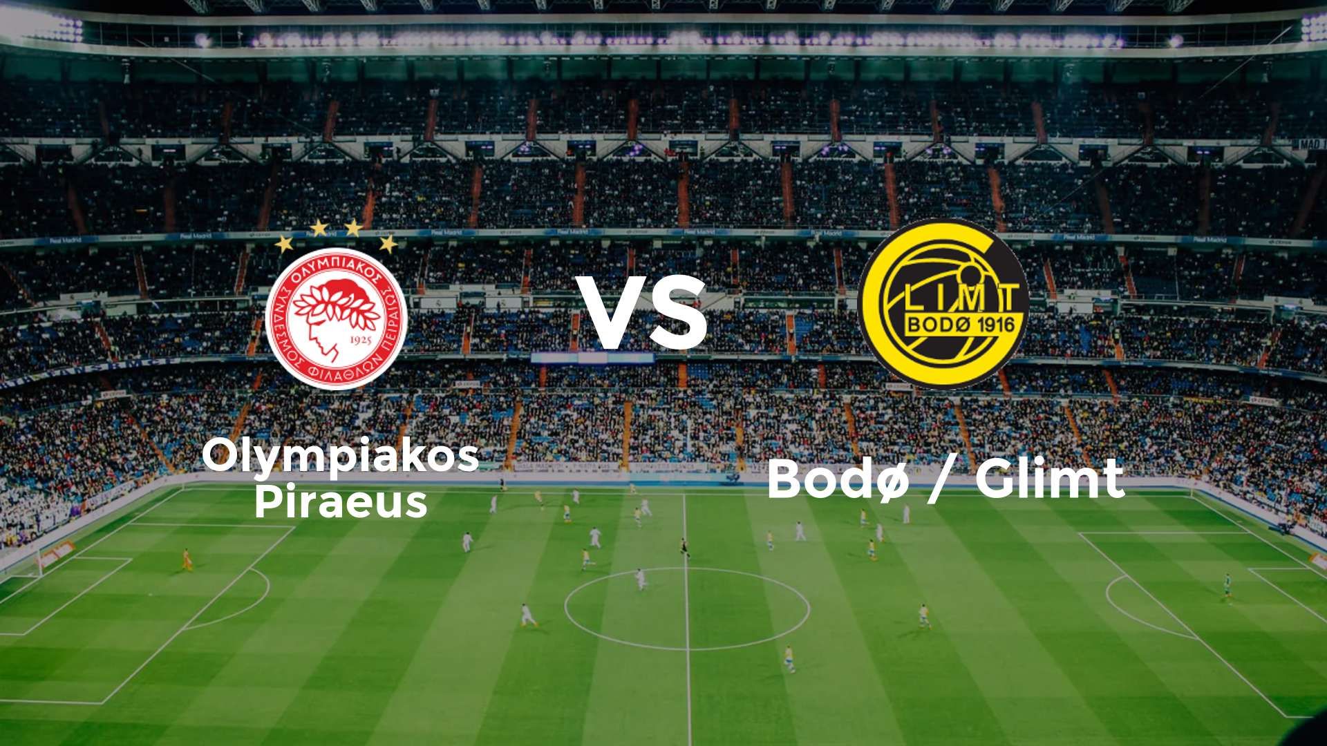Olympiacos F.C. vs Bodø / Glimt