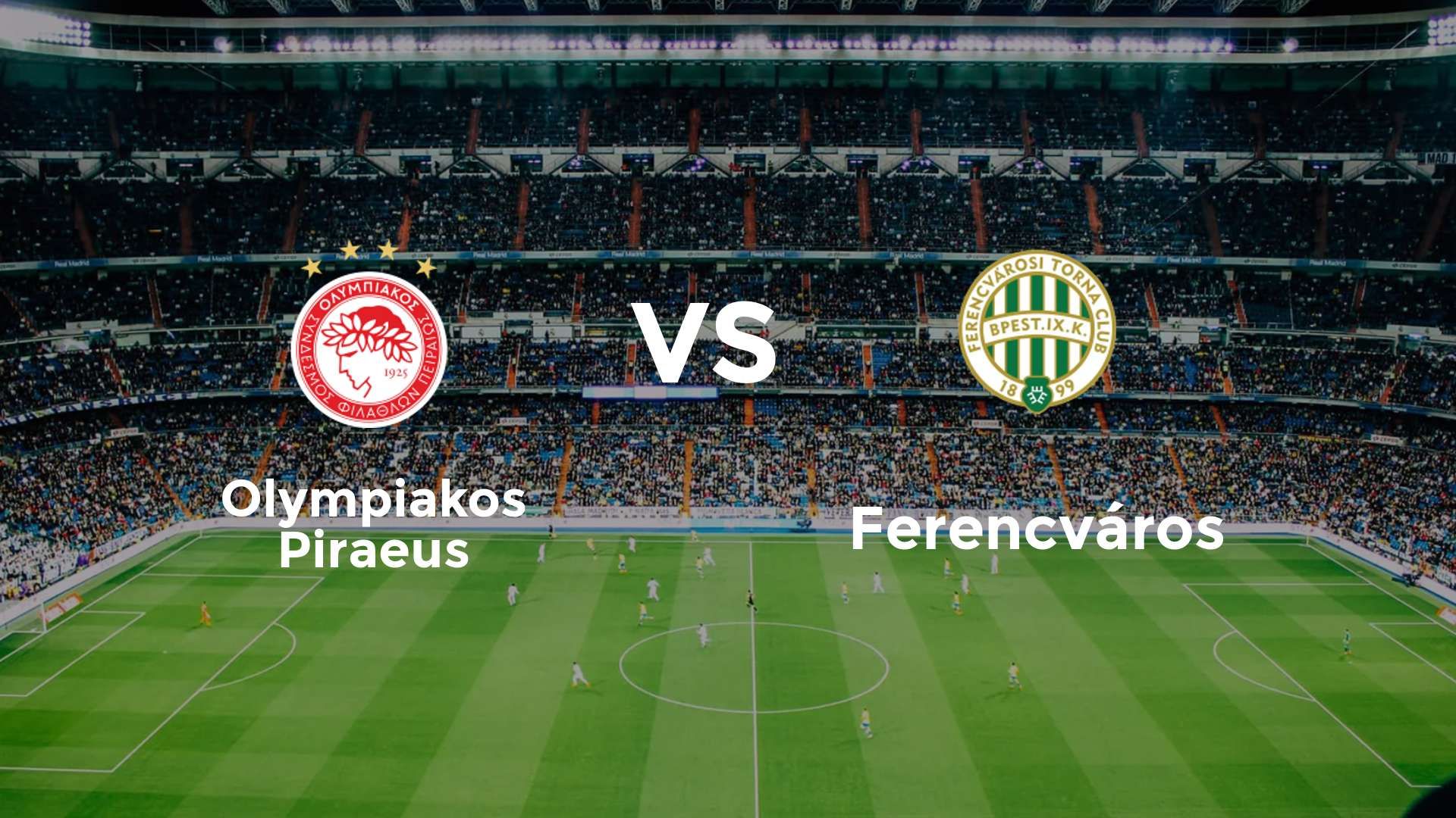 Olympiakos Piraeus vs Ferencváros