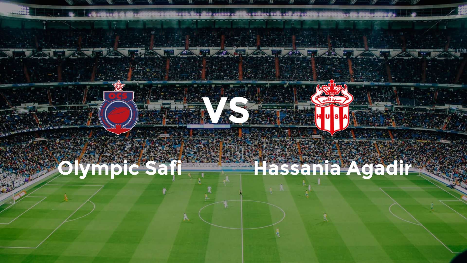 Olympic Safi vs Hassania Agadir