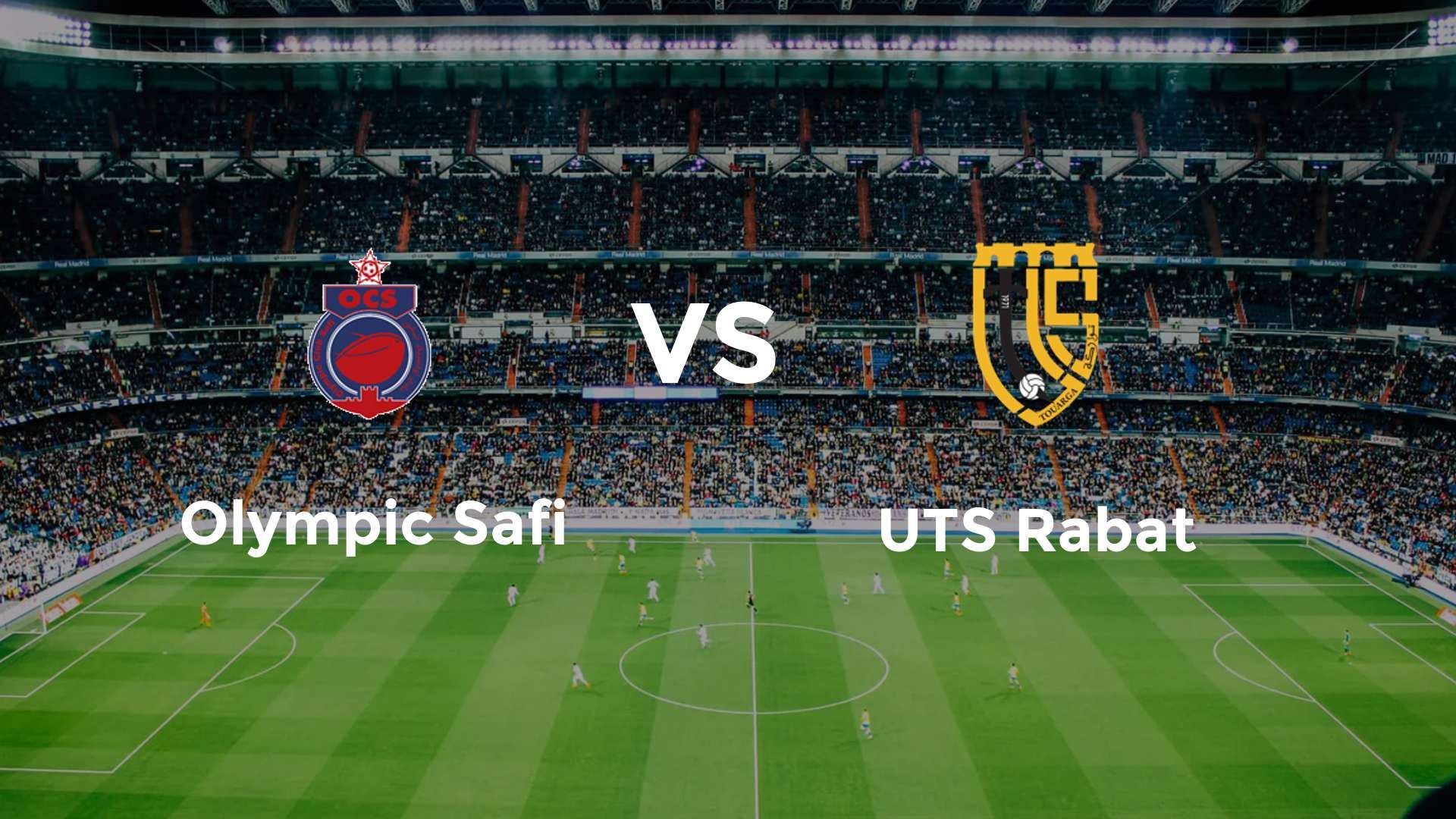 Olympic Safi vs UTS Rabat