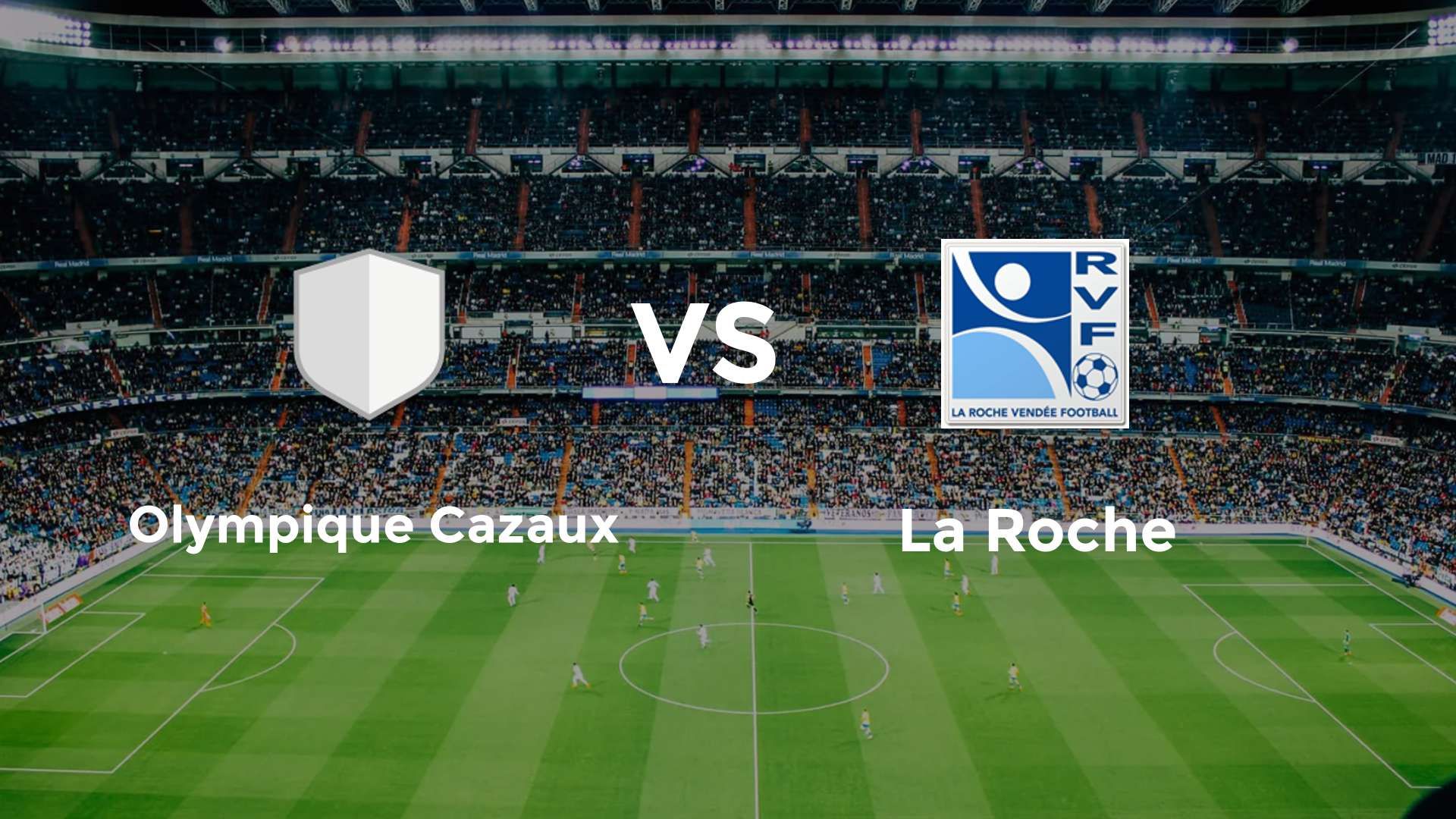 Olympique Cazaux vs La Roche