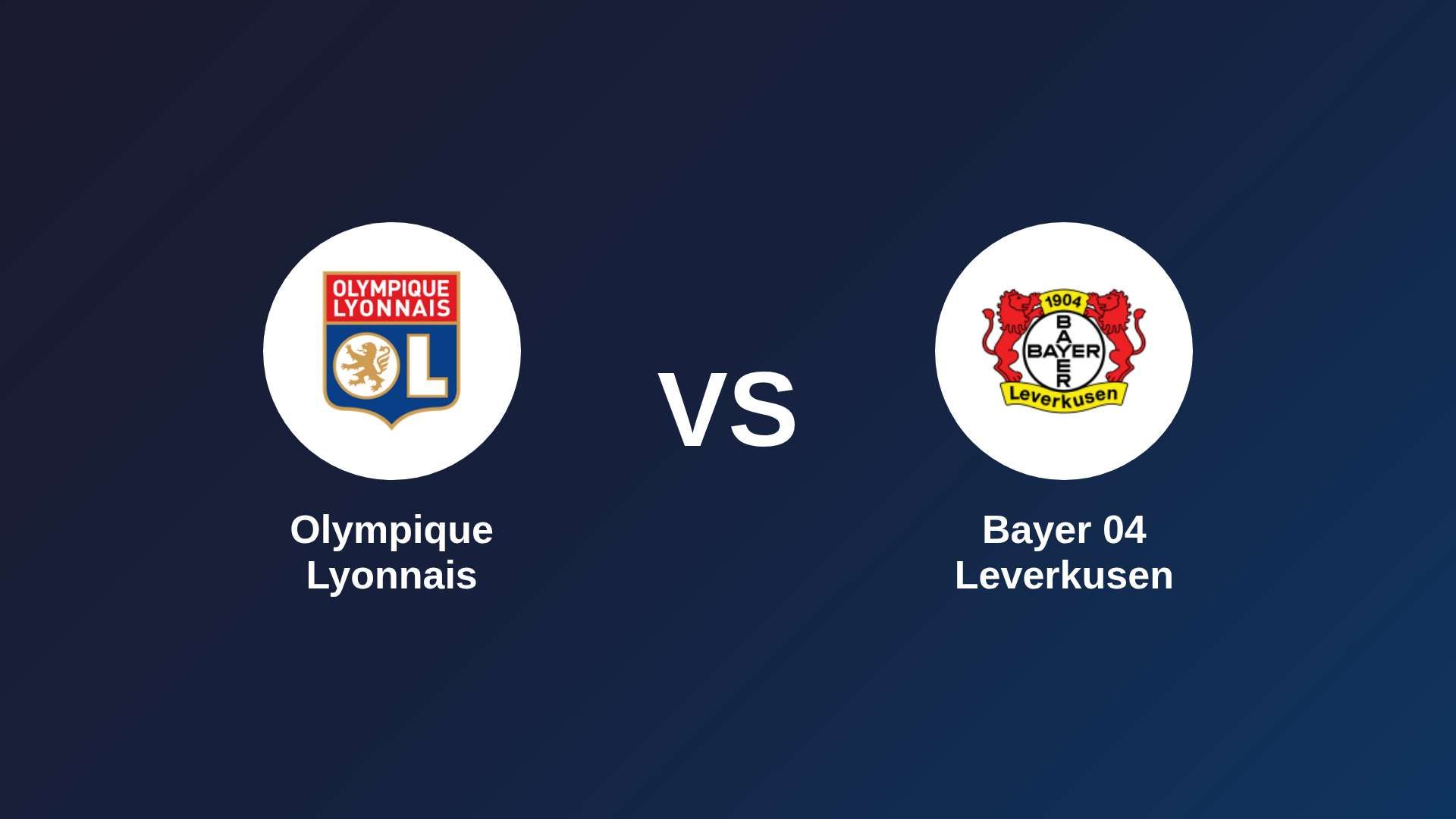 Olympique Lyonnais vs Bayer 04 Leverkusen