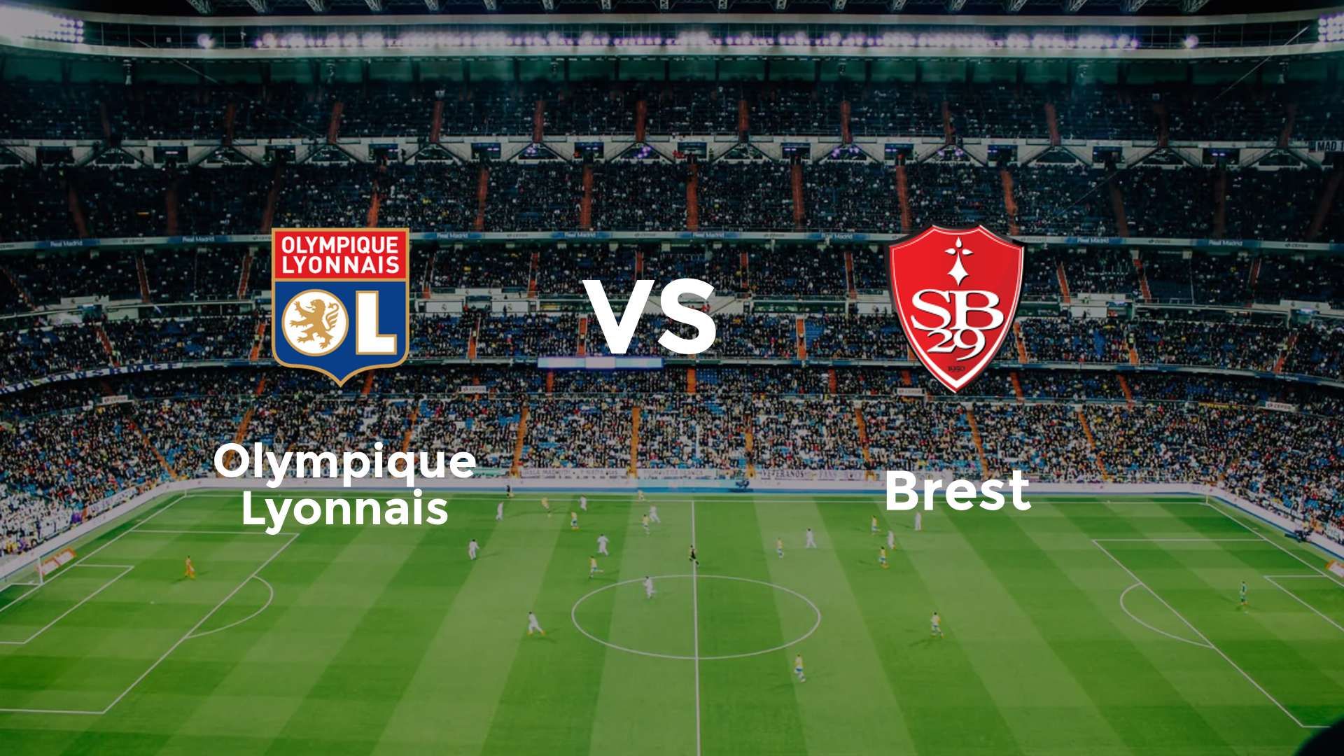 Olympique Lyonnais vs Brest