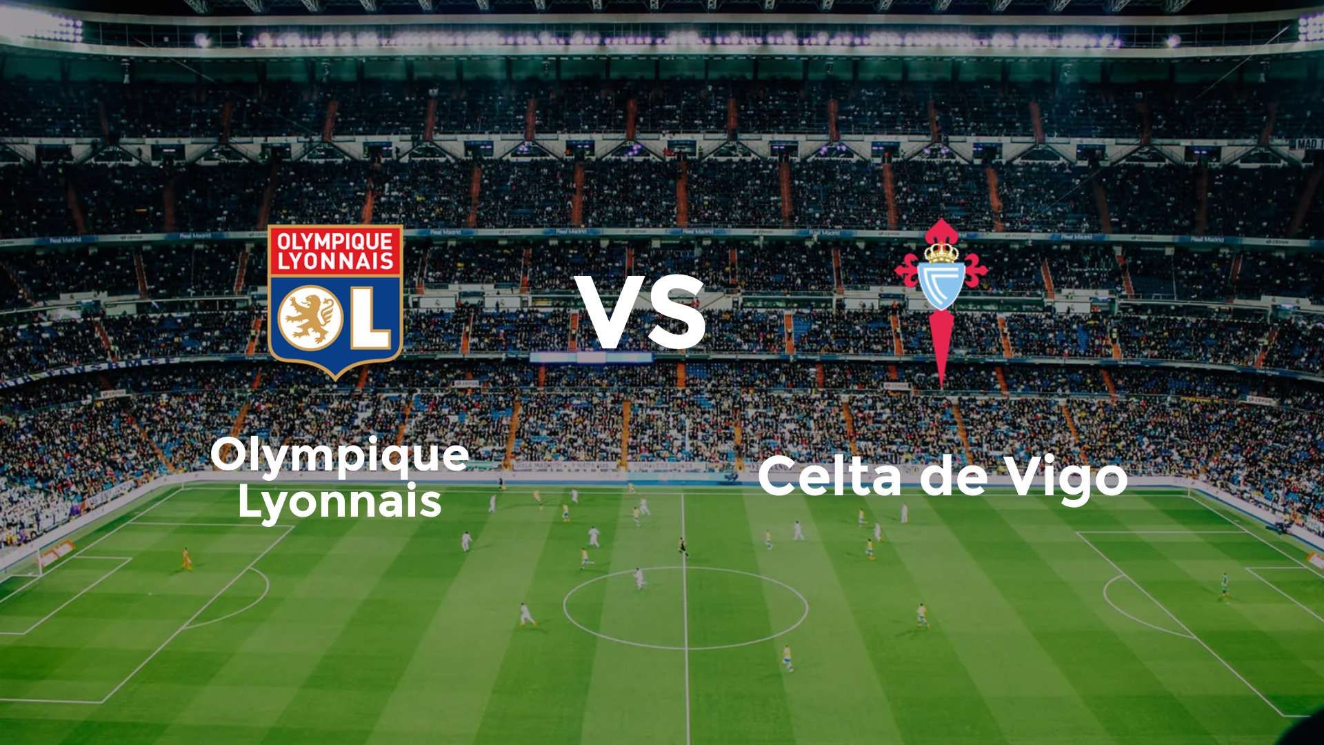 Olympique Lyonnais vs Celta de Vigo