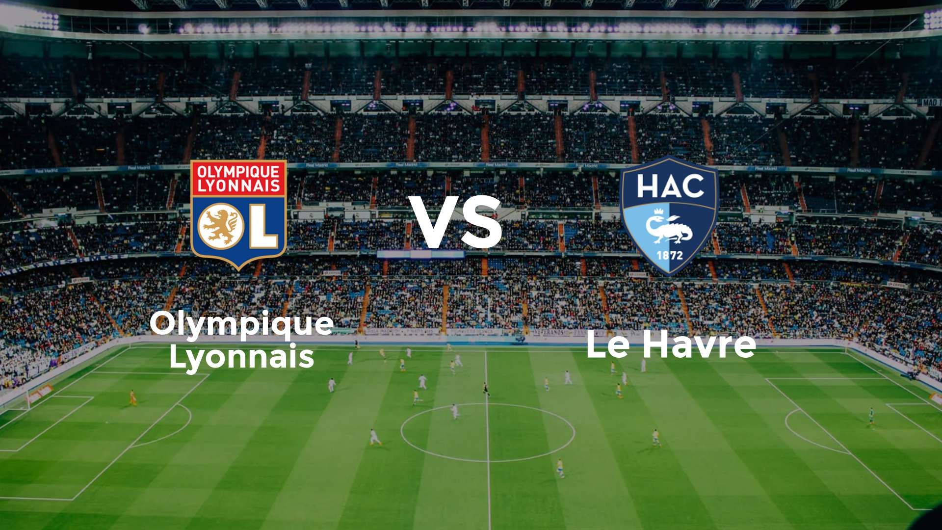 Olympique Lyonnais vs Le Havre