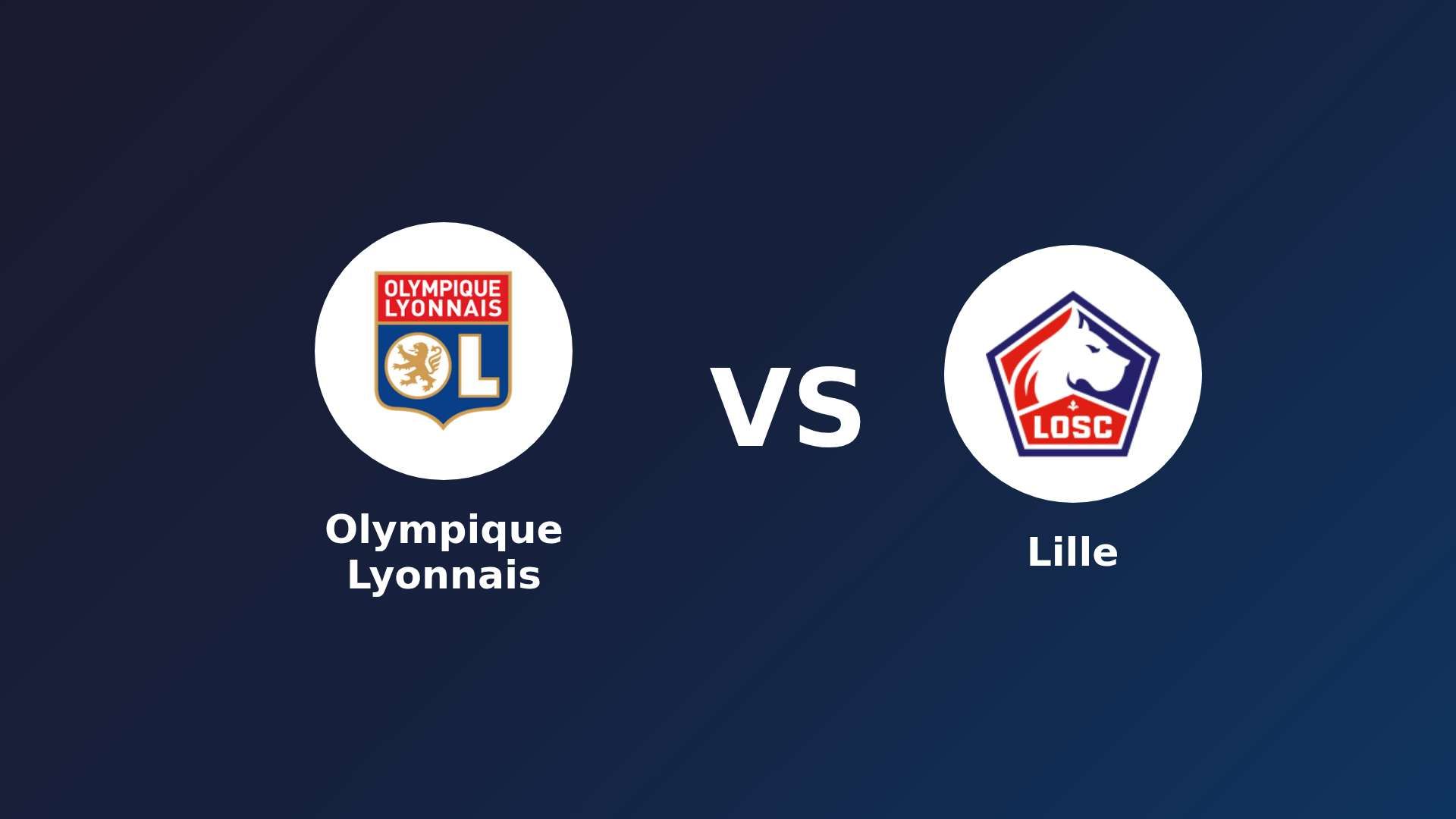 Olympique Lyonnais vs LOSC Lille