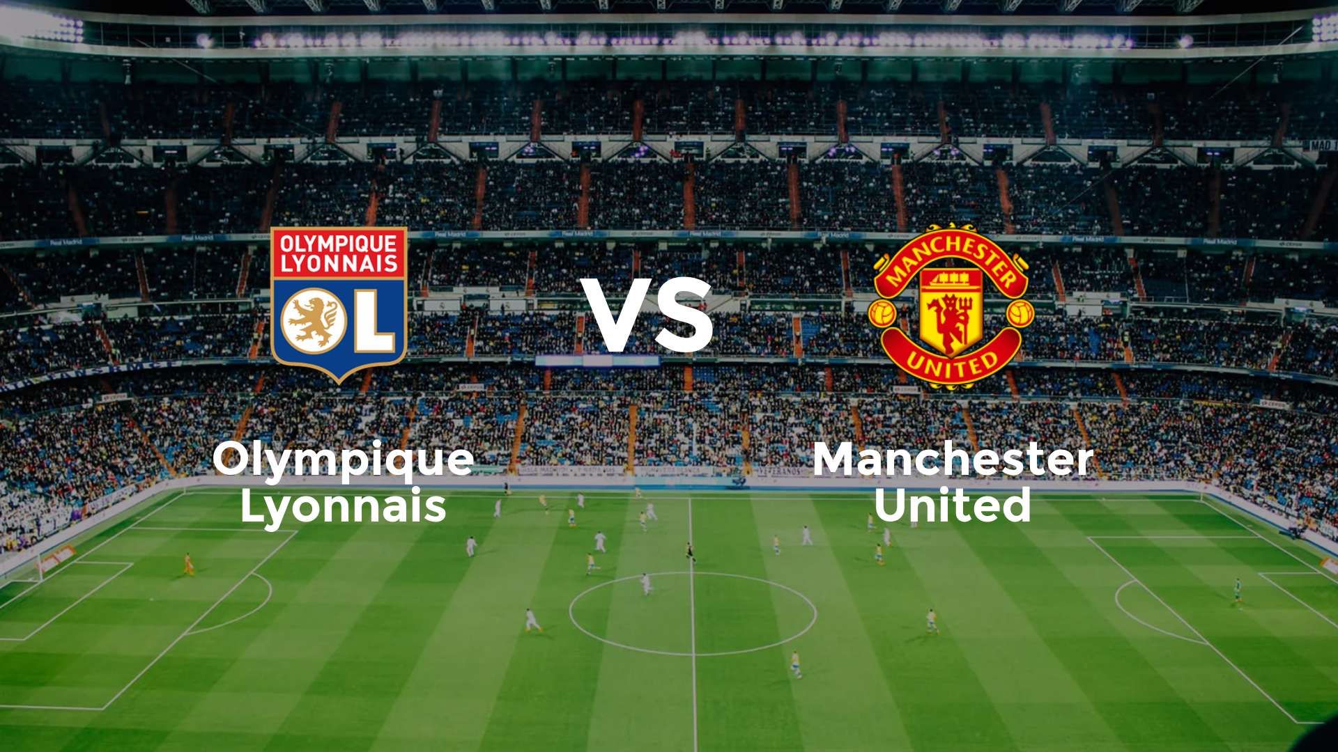 Olympique Lyonnais vs Manchester United