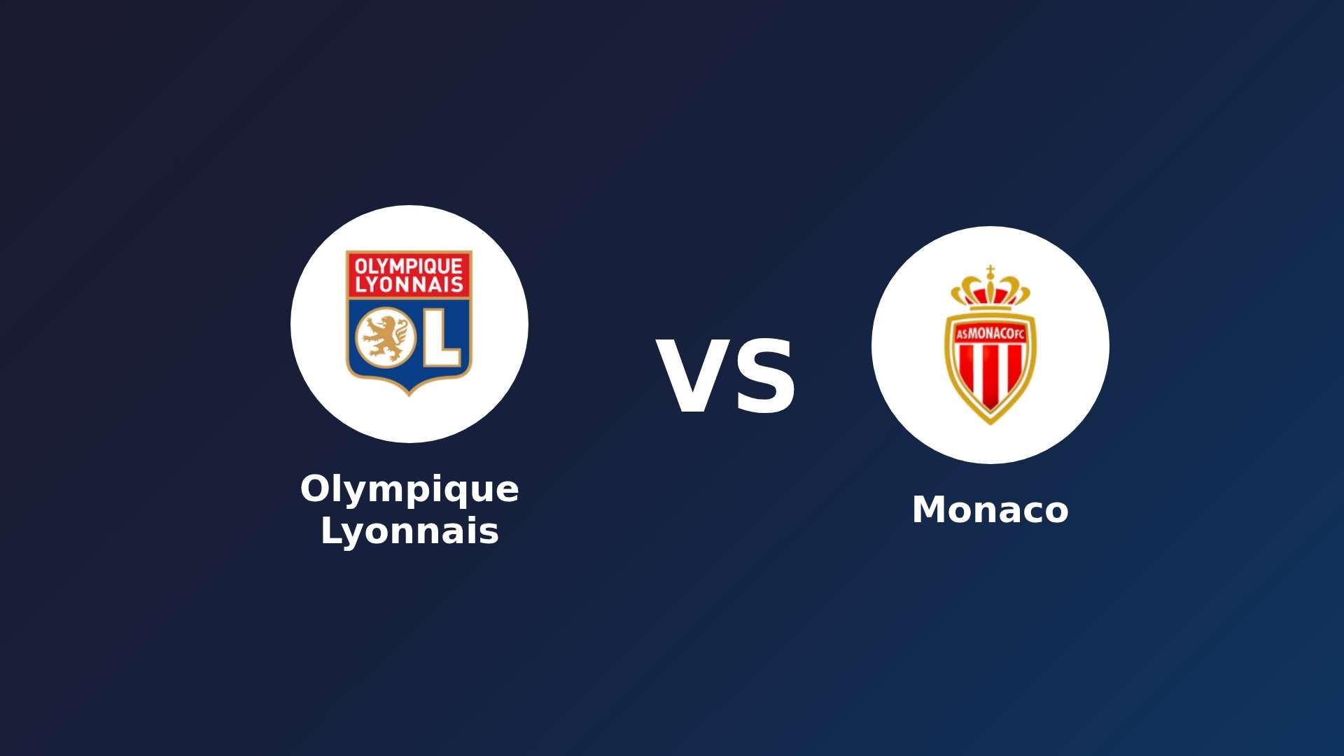Olympique Lyonnais vs Monaco