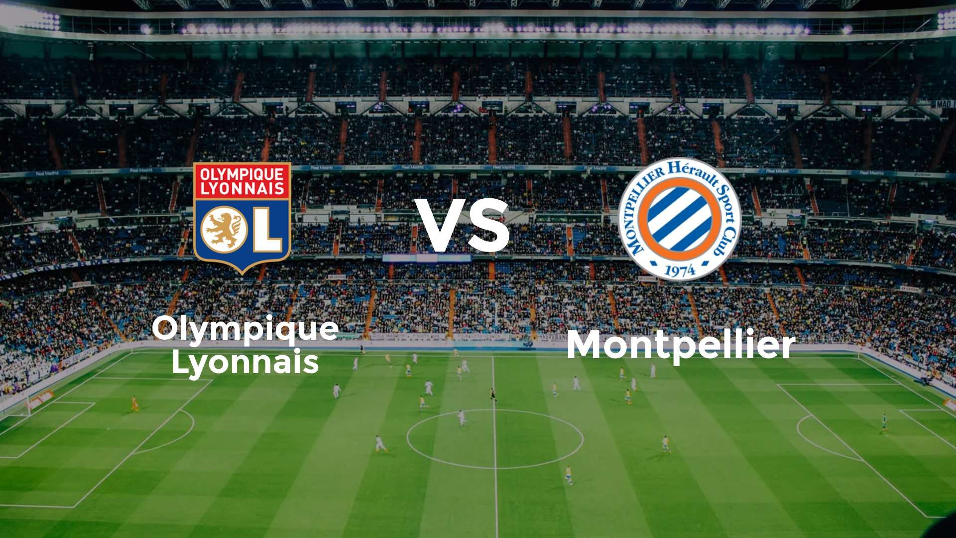Olympique Lyonnais vs Montpellier