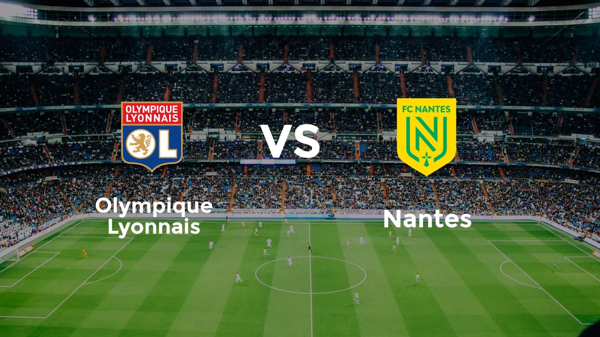 Olympique Lyonnais vs Nantes