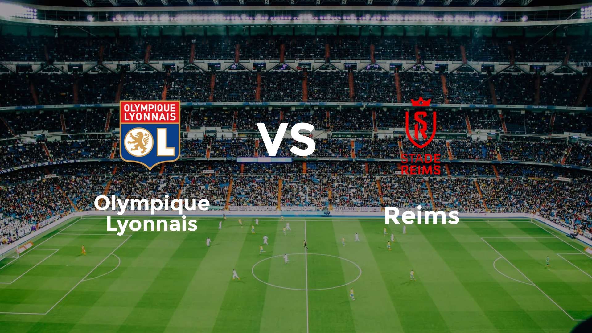 Olympique Lyonnais vs Reims