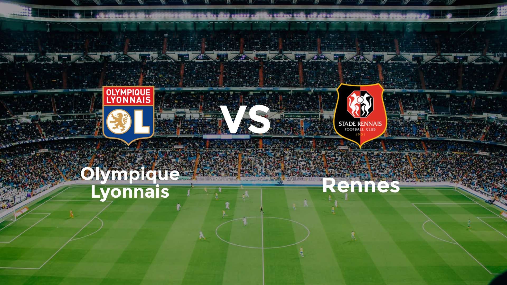 Olympique Lyonnais vs Rennes