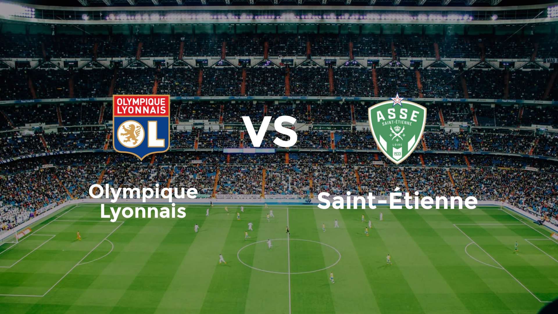 Olympique Lyonnais vs Saint-Étienne