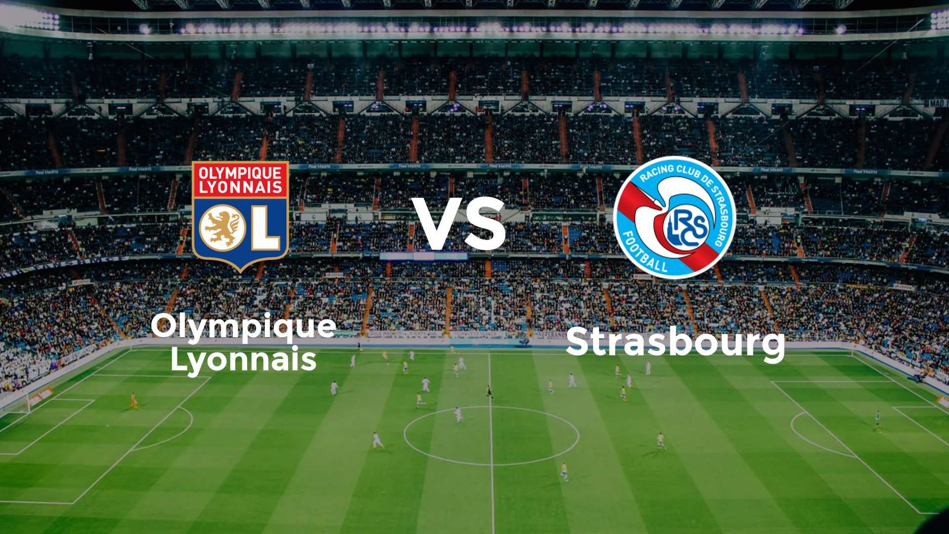 Olympique Lyonnais vs Strasbourg