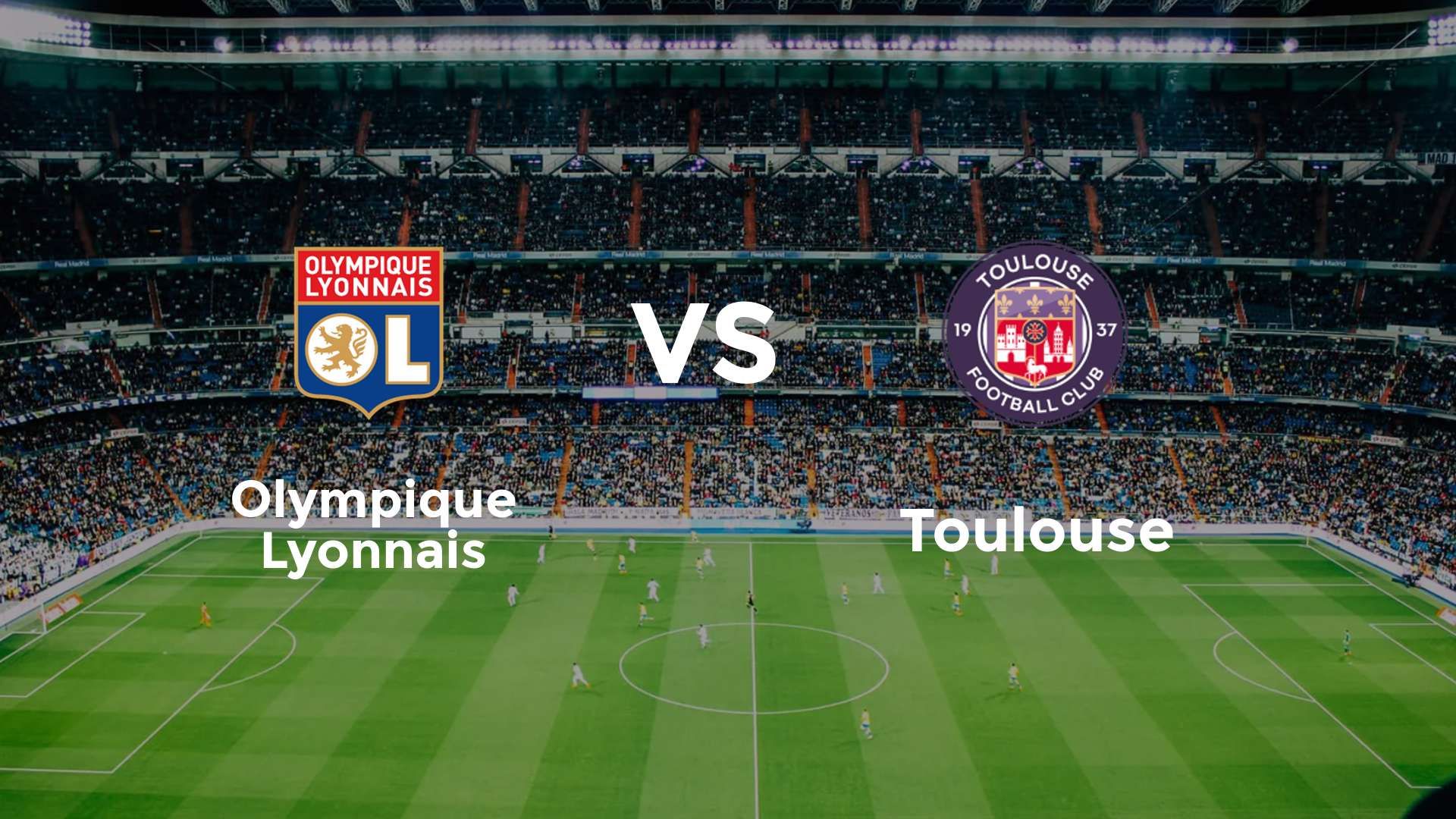 Olympique Lyonnais vs Toulouse