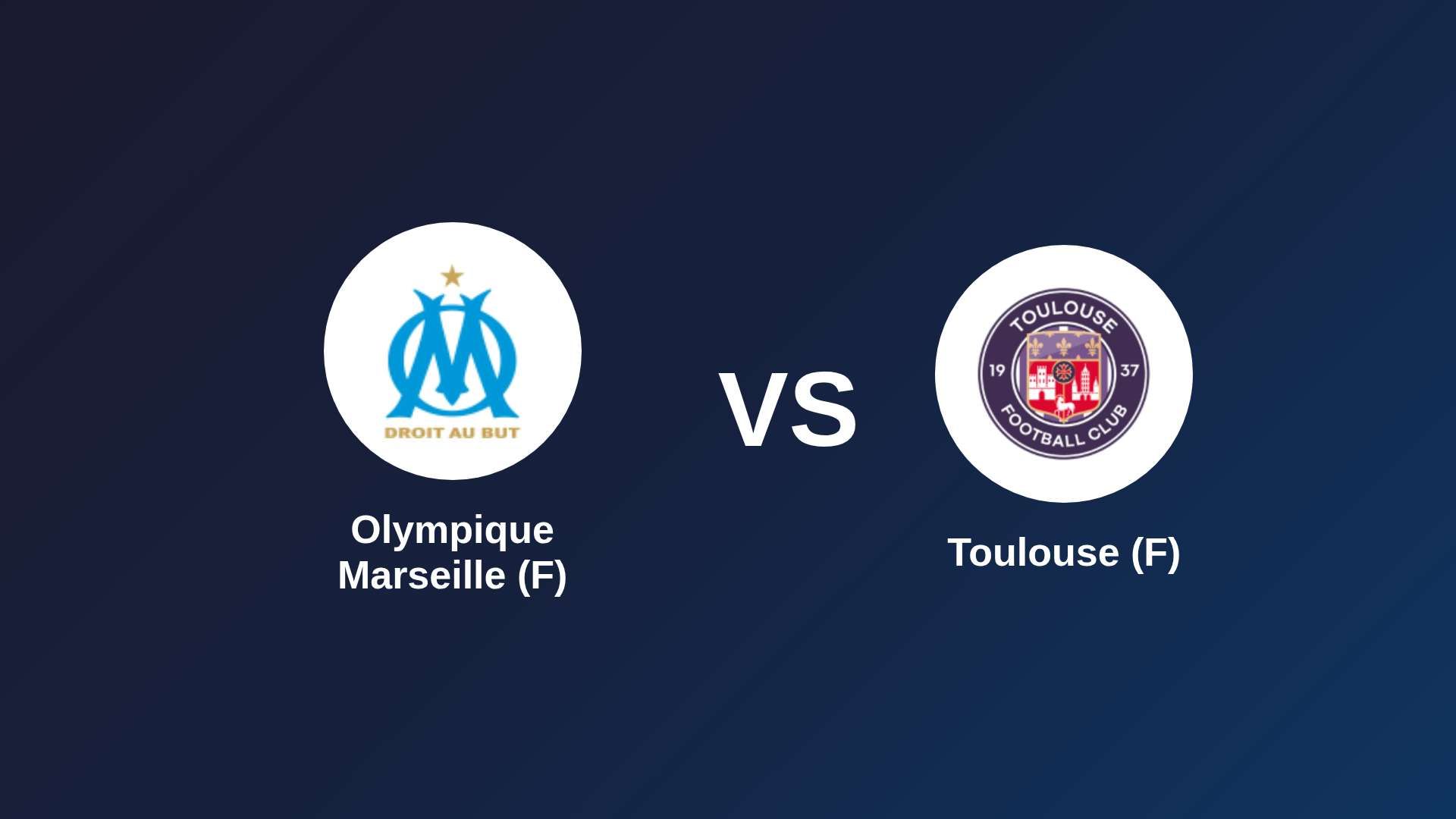 Olympique Marseille (F) vs Toulouse (F)