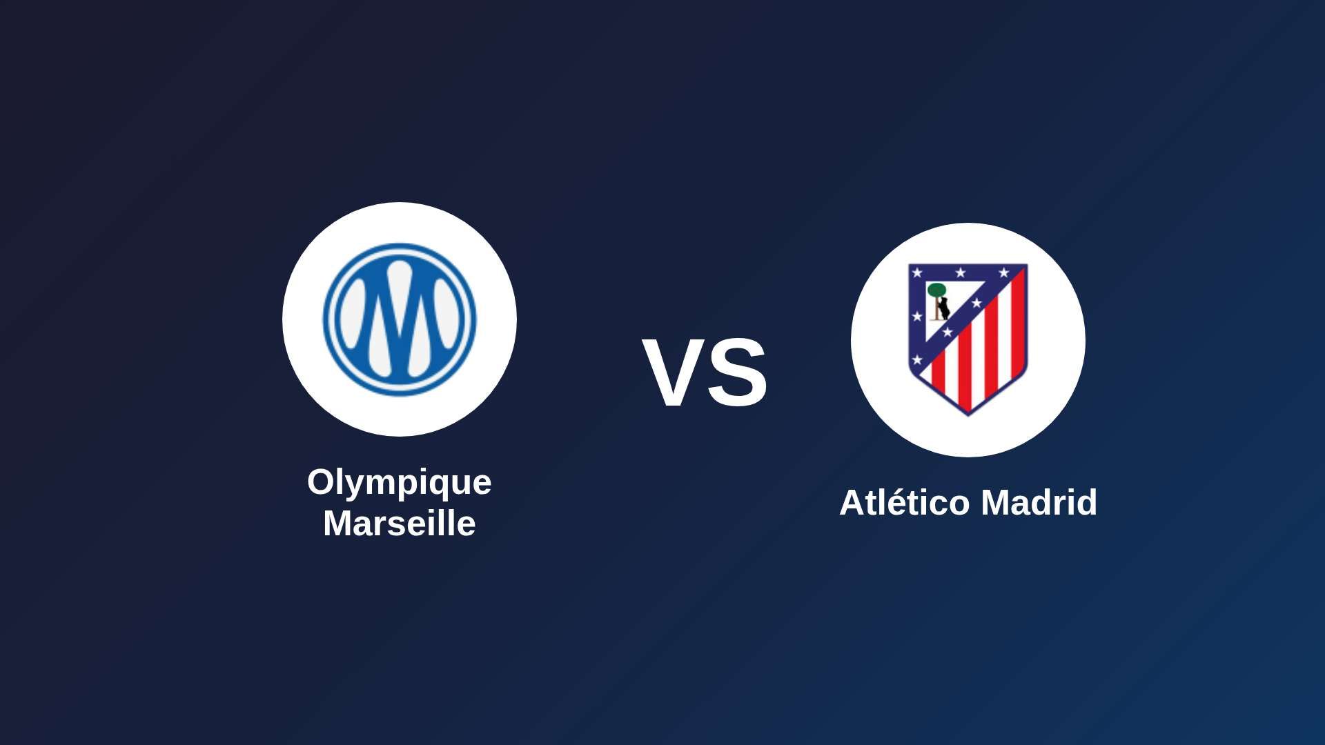 Olympique Marseille vs Atlético de Madrid