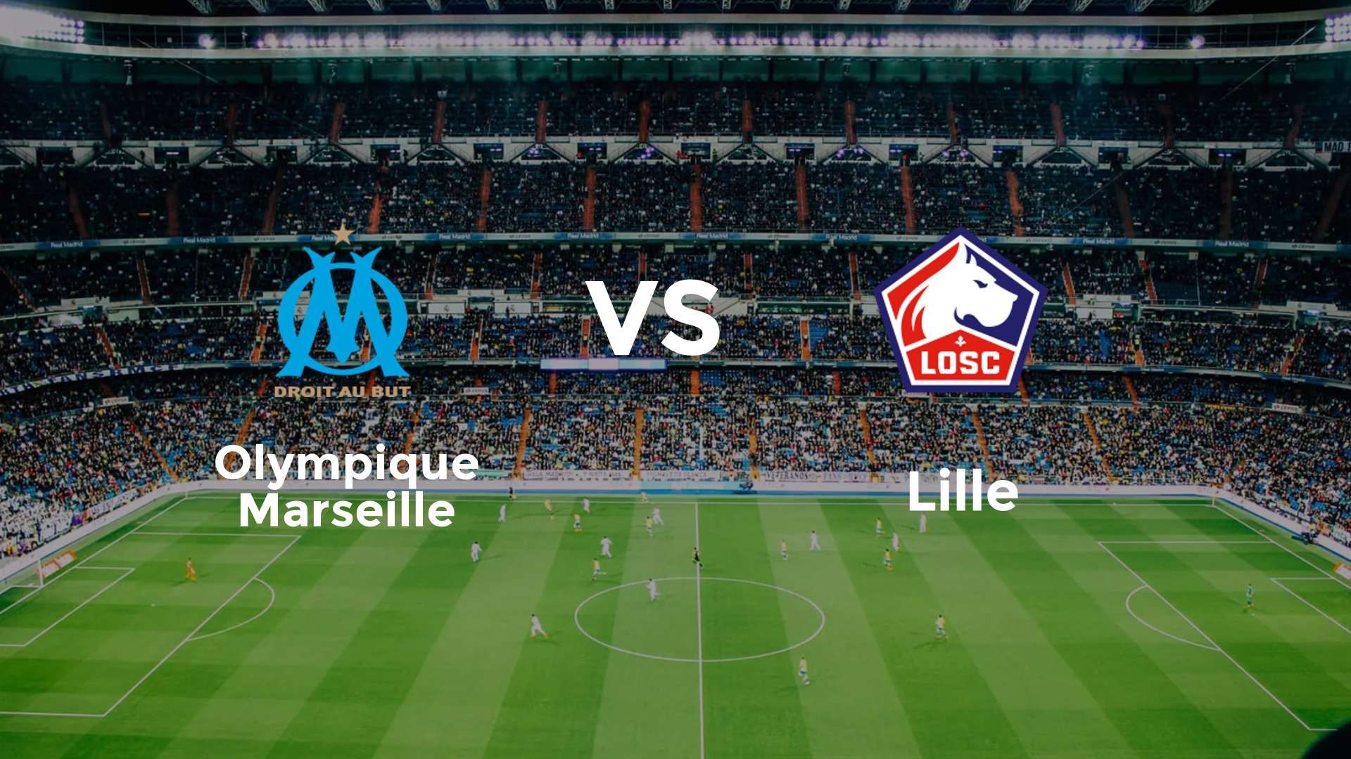 Olympique Marseille vs LOSC Lille