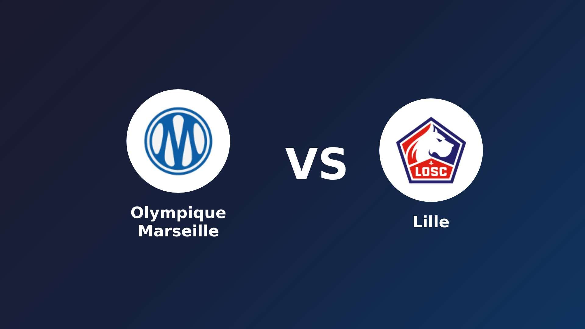 Olympique Marseille vs LOSC Lille