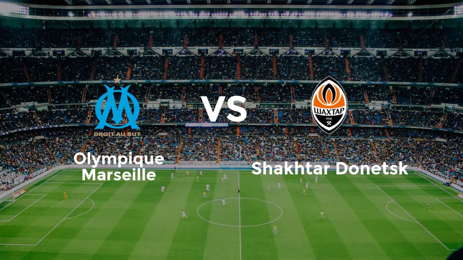 Olympique Marseille vs Shakhtar Donetsk